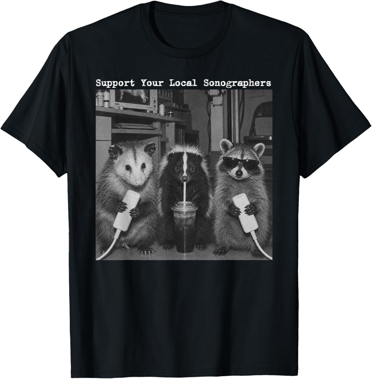 Support Your Local Sonographer Possum Raccoon Ultrasound T-Shirt - Black