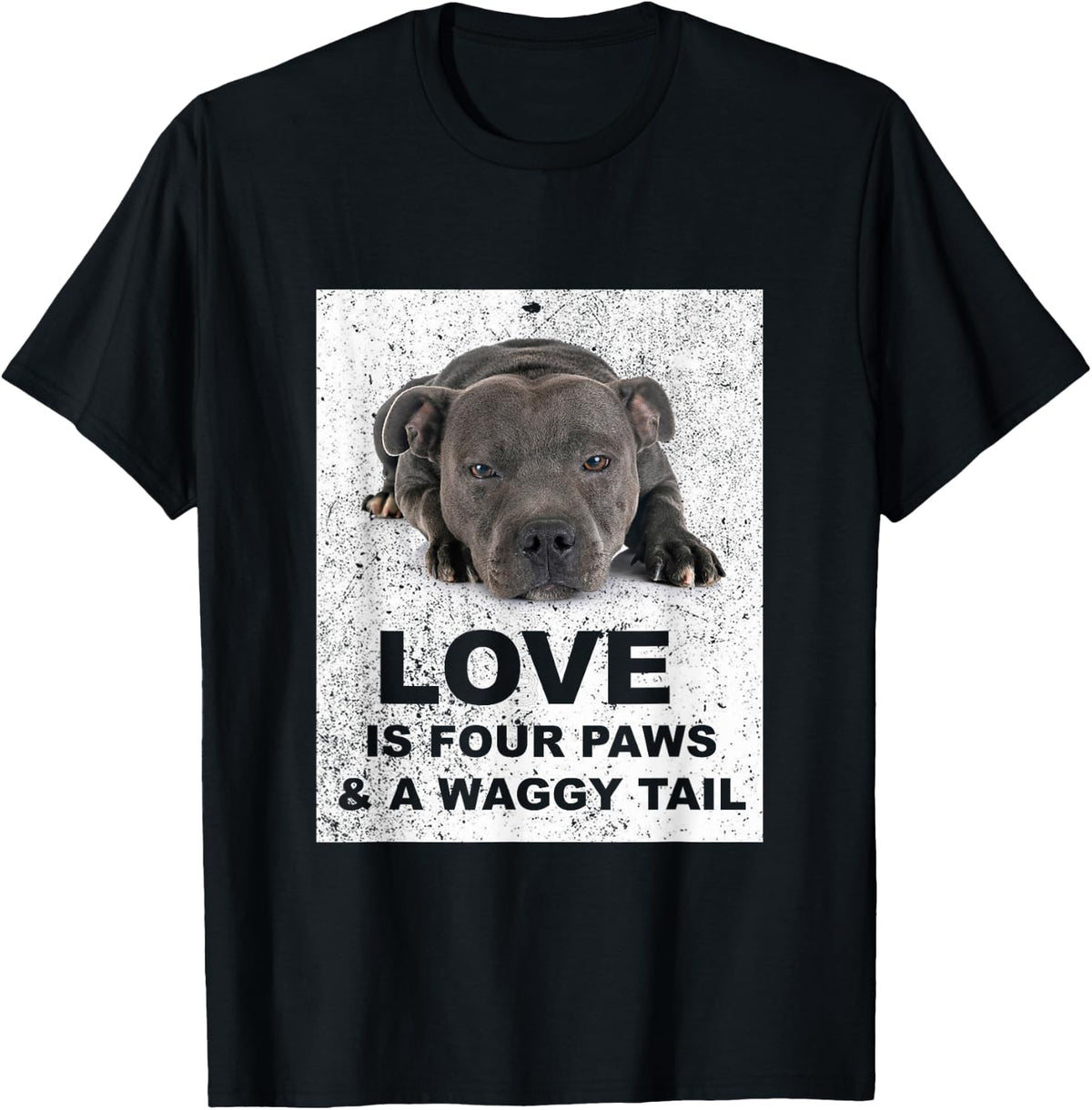 Love is 4 paws & waggy tail Blue Staffordshire Bull Terrier T-Shirt - Black