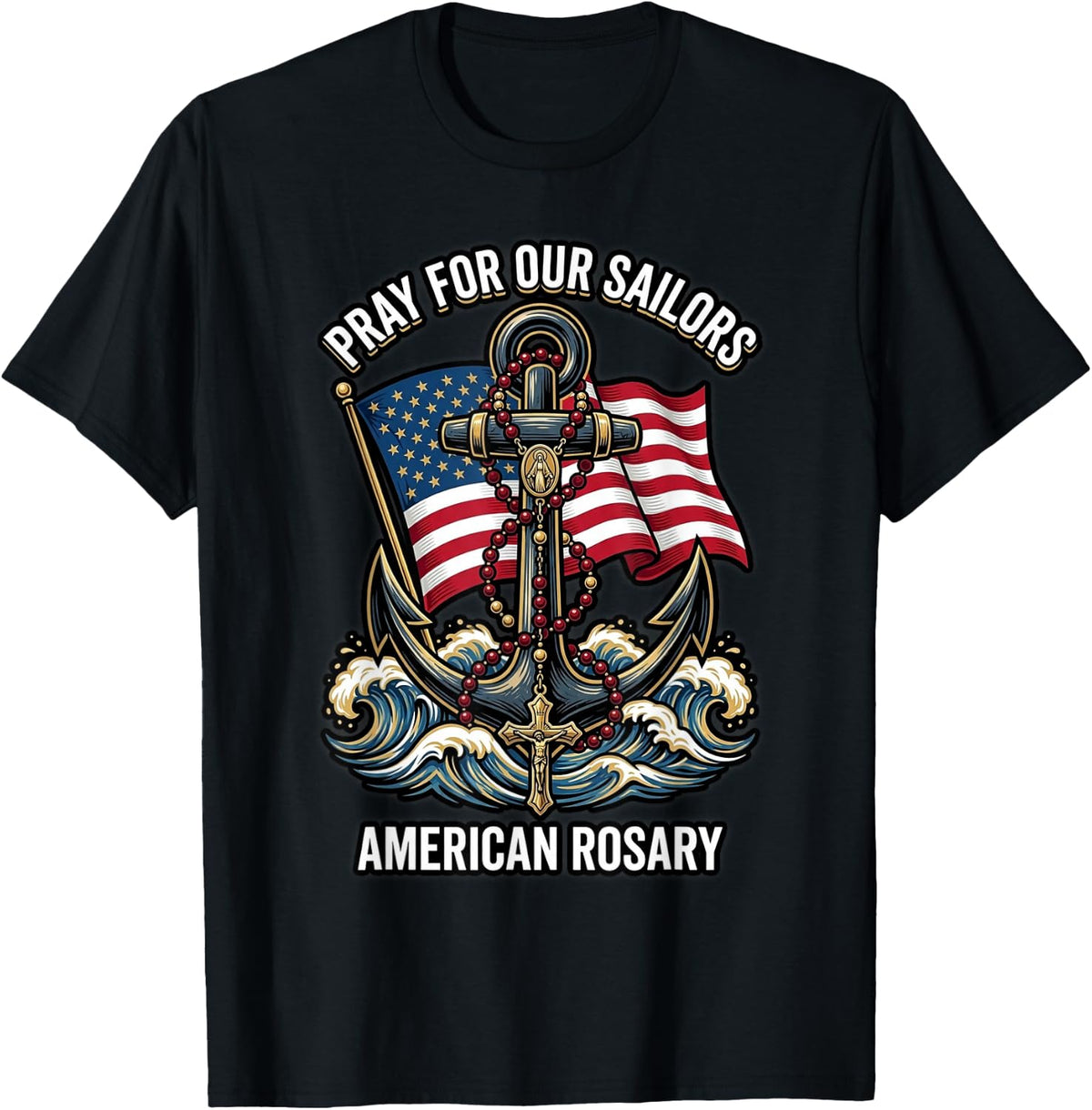 Rosary Around Anchor Flag Waves Catholic T-Shirt - Black