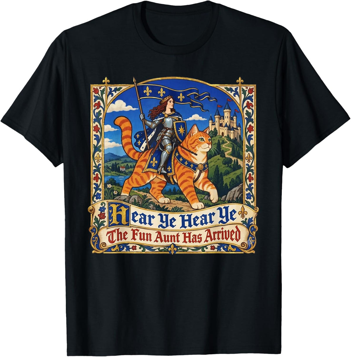 Hear Ye Hear Ye The Fun Aunt Has Arrived Knight Cat T-Shirt - Black