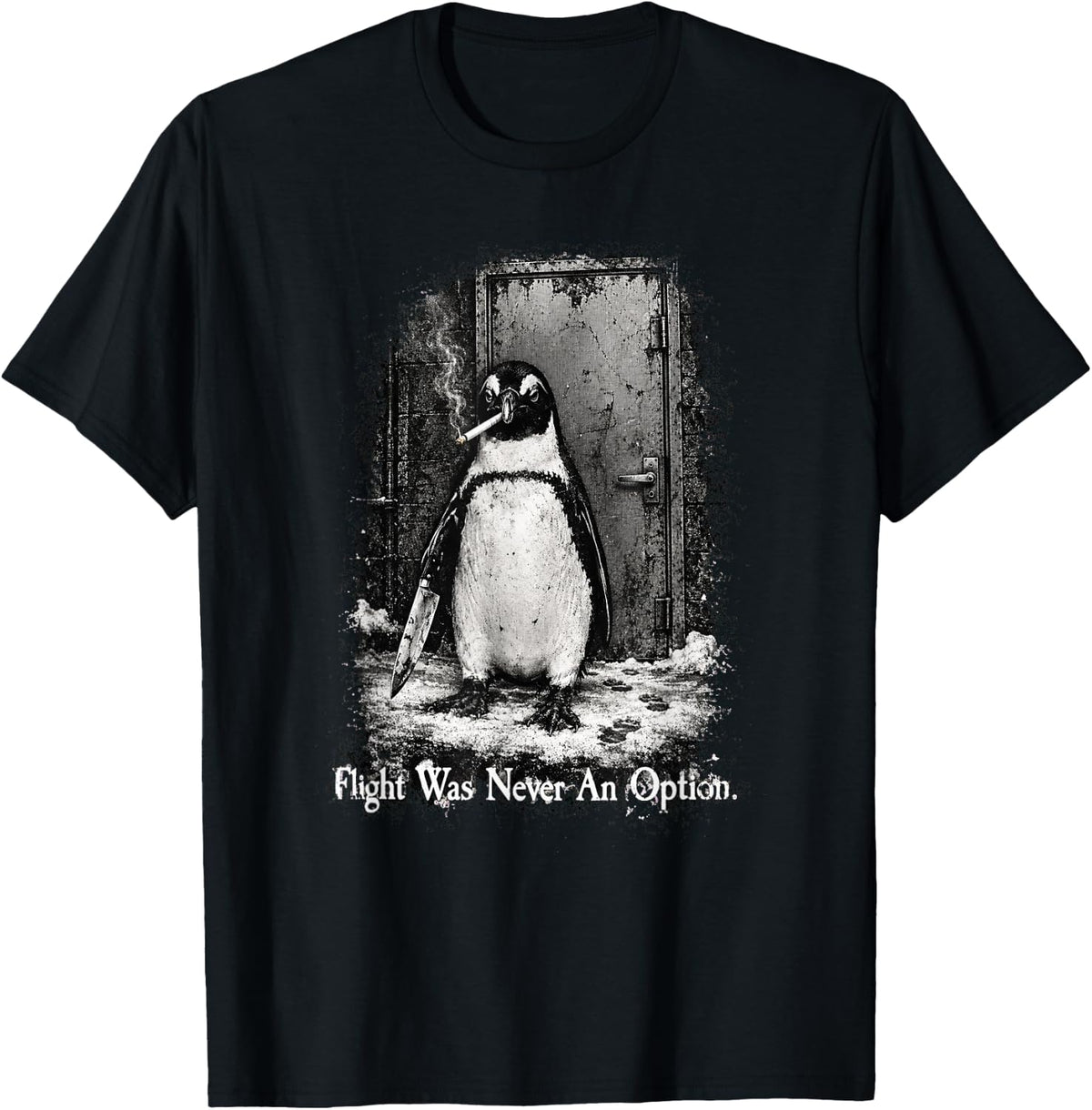 Flight was Never an Option Penguin Knife Urban Dark Humor T-Shirt - Black