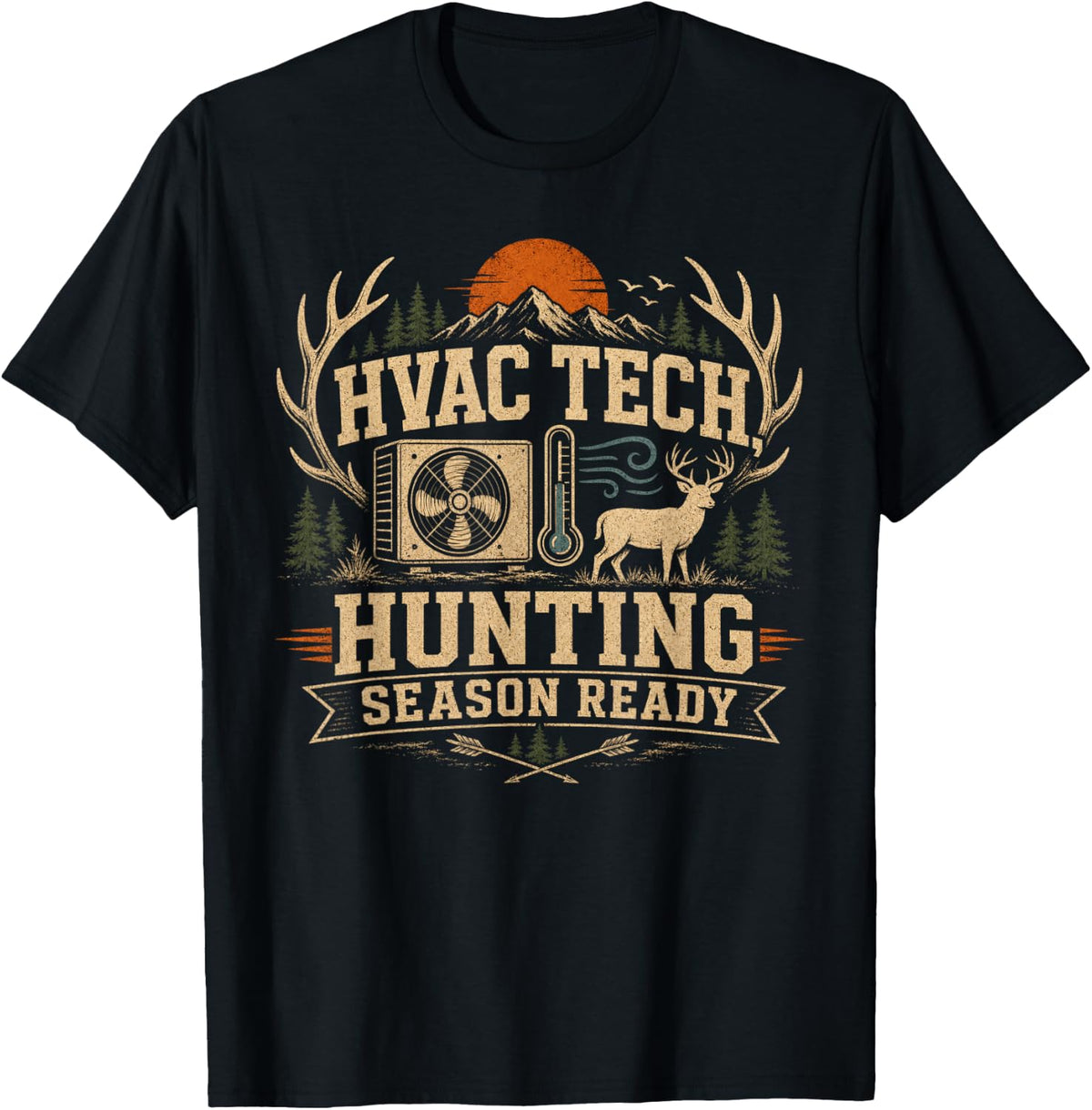 HVAC Tech Hunting Season Ready Funny HVAC Tech Hunting T-Shirt - Black