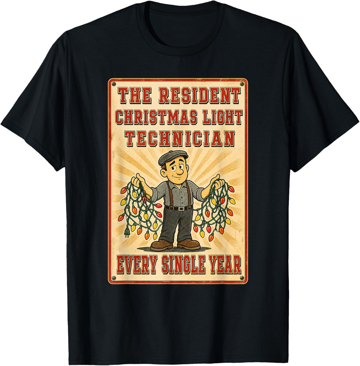Electrician Christmas Light Technician Every Single Year T-Shirt - Black