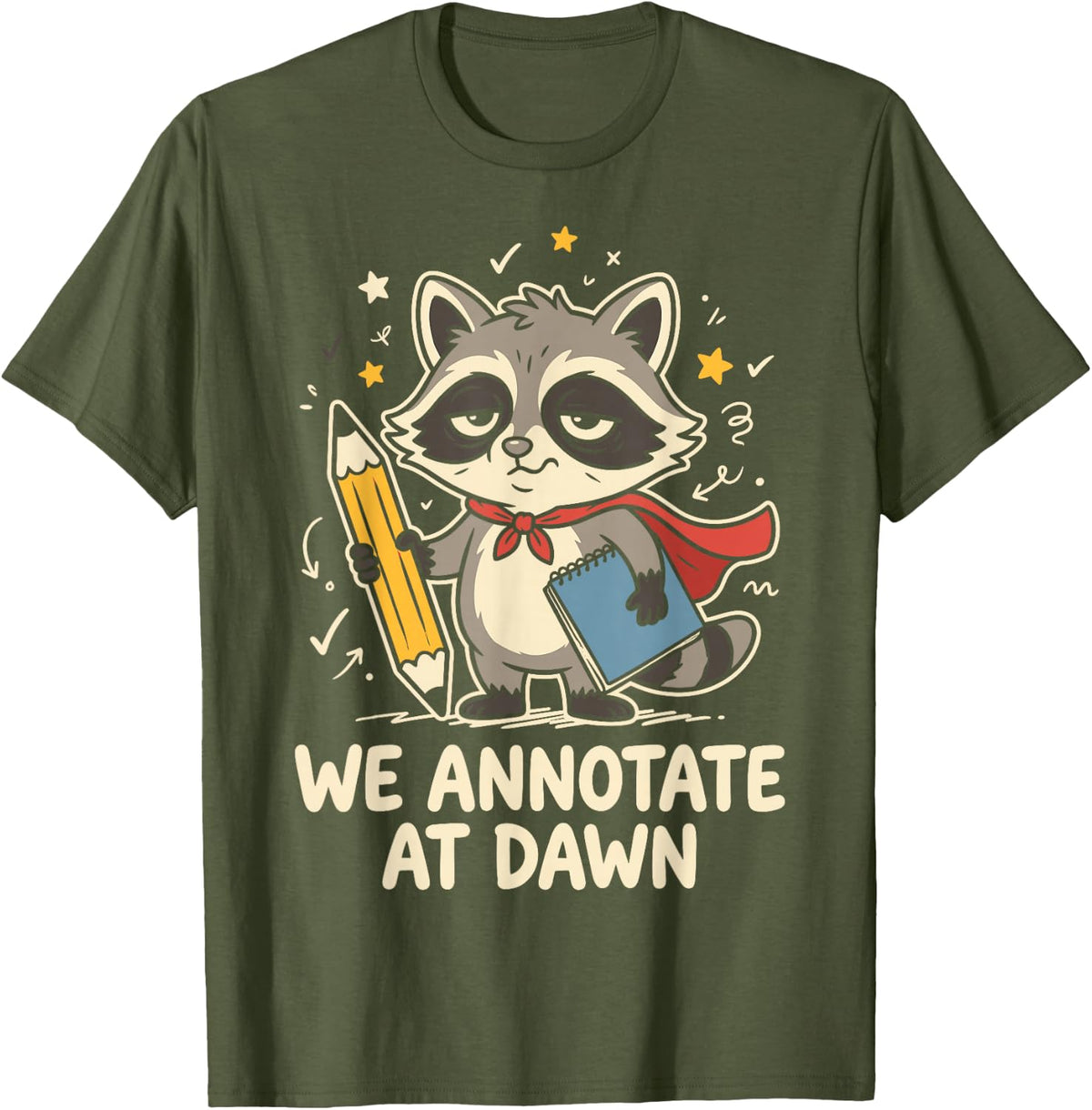 We Annotate At Dawn Funny Raccoon Book English Teacher T-Shirt - Olive Green