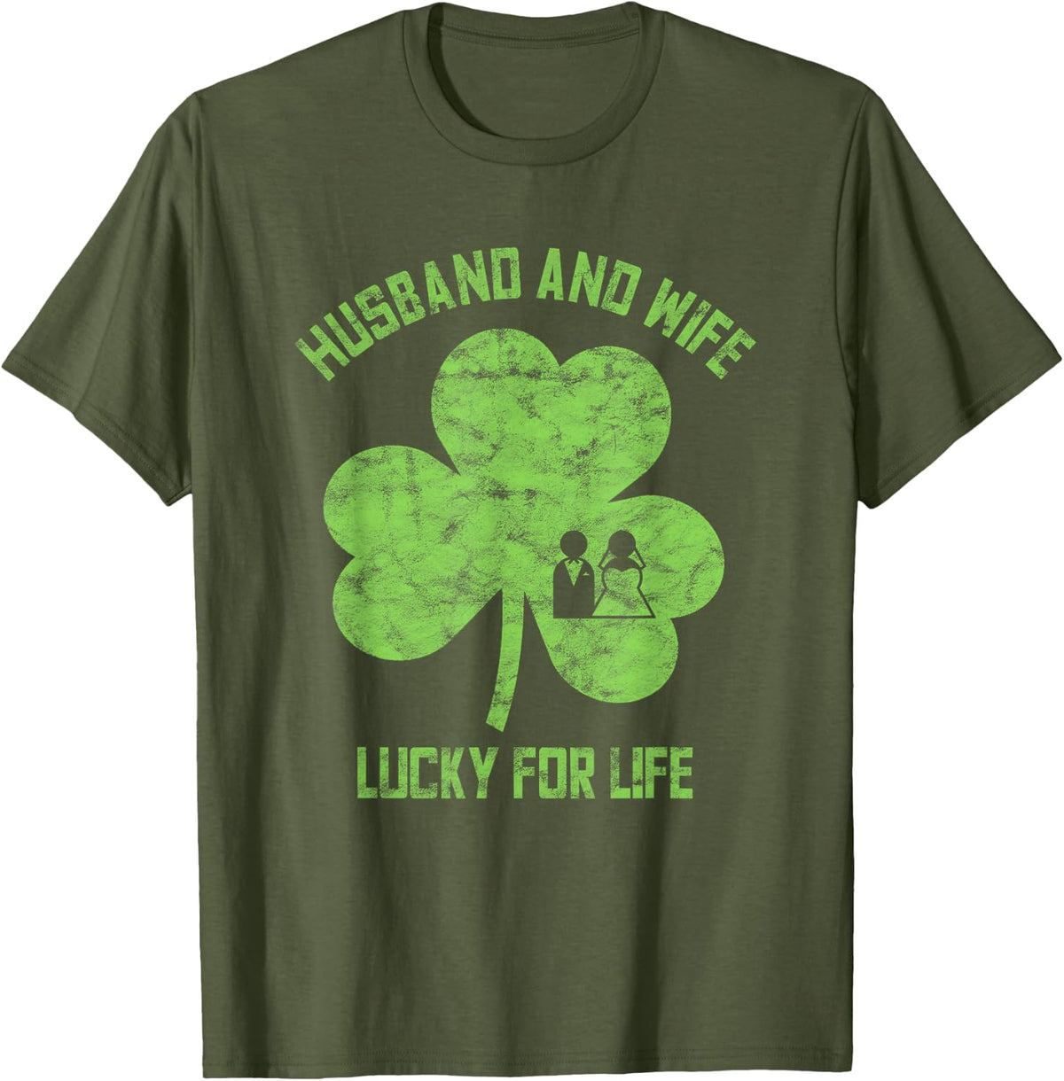 St Patricks Day Wife Husband Design Marriage Partner T-Shirt - Olive Green