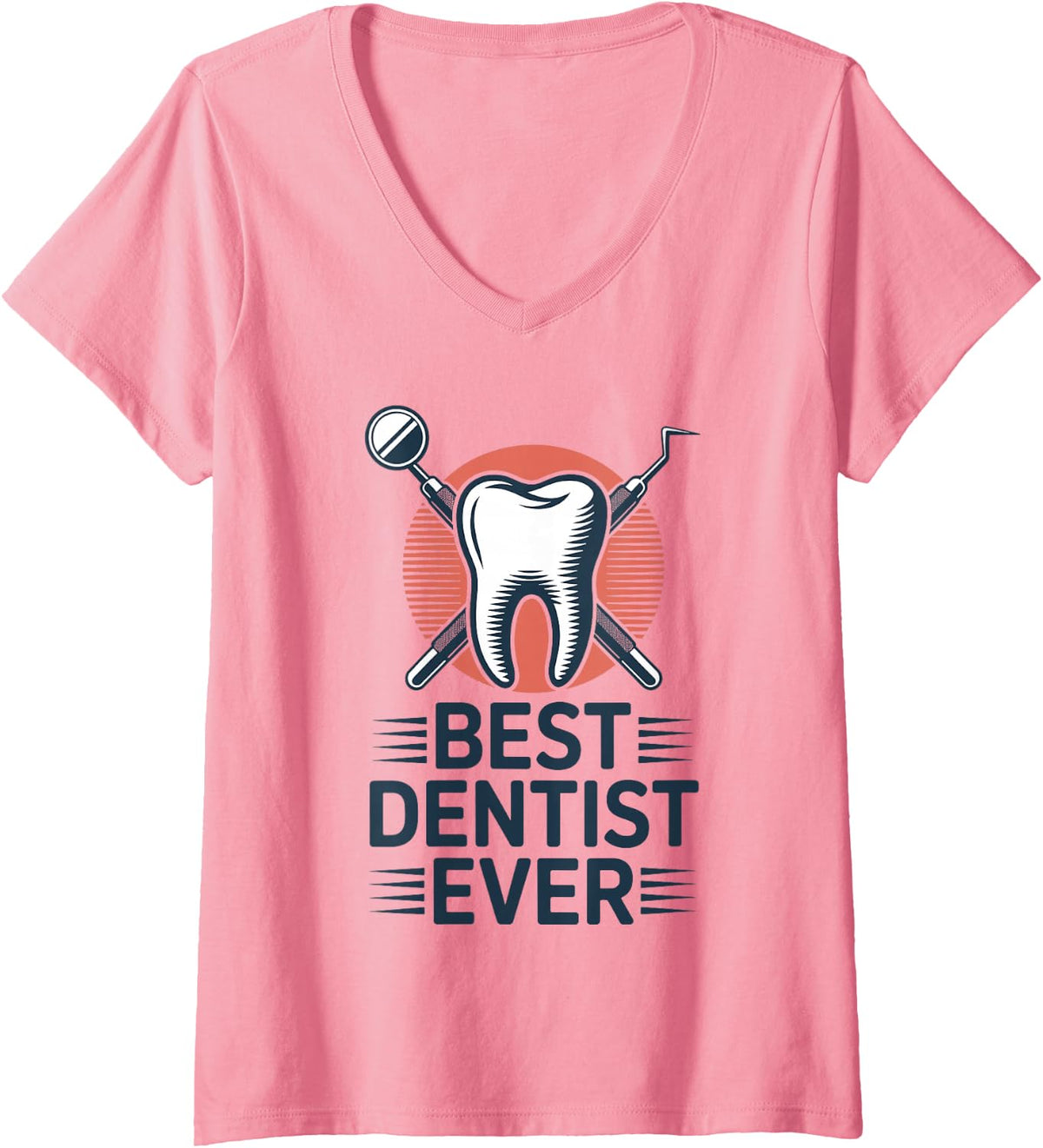 Women's Best Dentist Ever Dentistry V-Neck T-Shirt - Pink