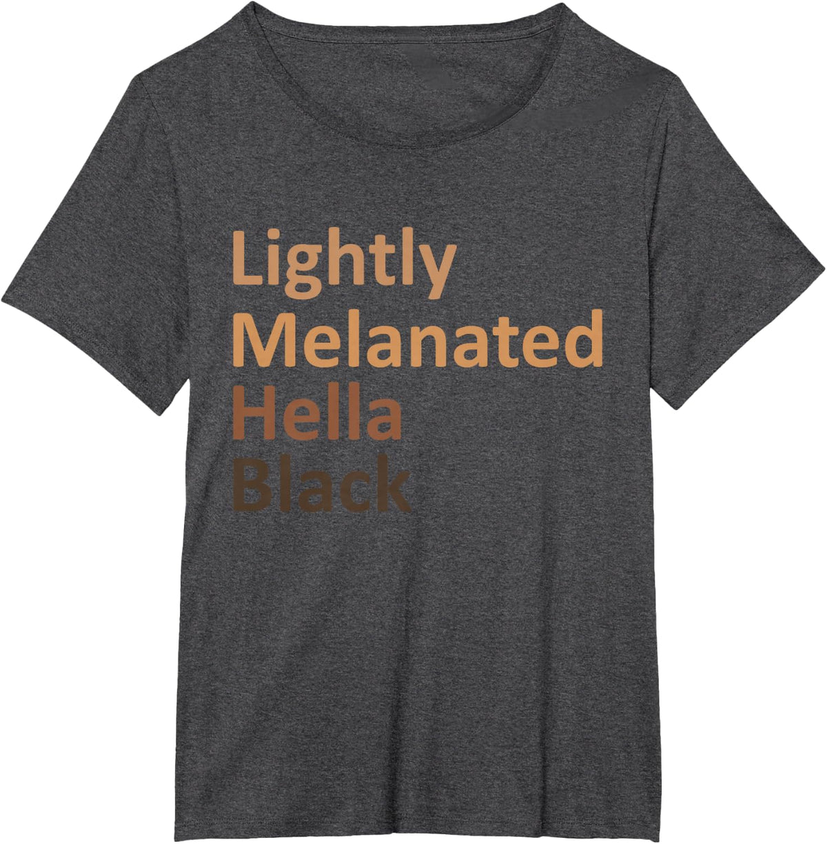 Lightly Melanated Hella Black Melanin African American T-Shirt - Dark Heather Grey