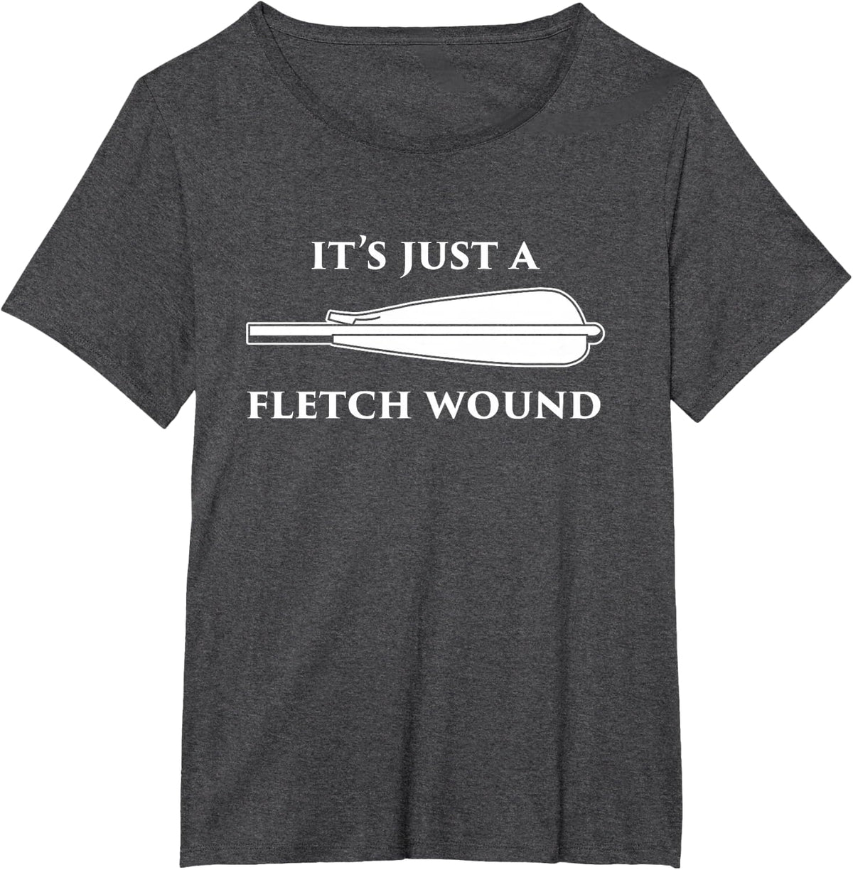 Its Just A Fletch Wound Archery Humor Arrow Quote Archer T-Shirt - Dark Heather Grey