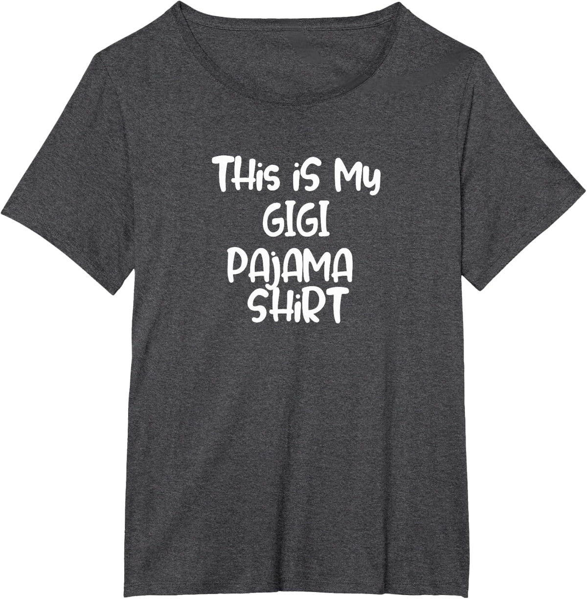 This is My Gigi Pajama Shirt T-Shirt - Dark Heather Grey
