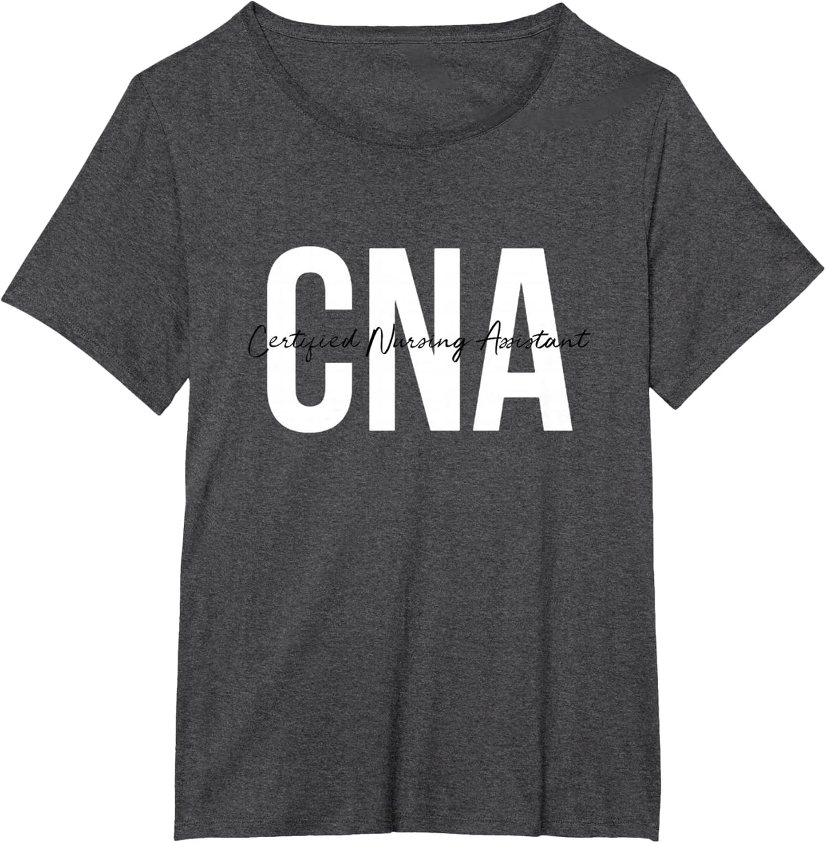 CNA Certified Medical Assistant T-Shirt - Dark Heather Grey