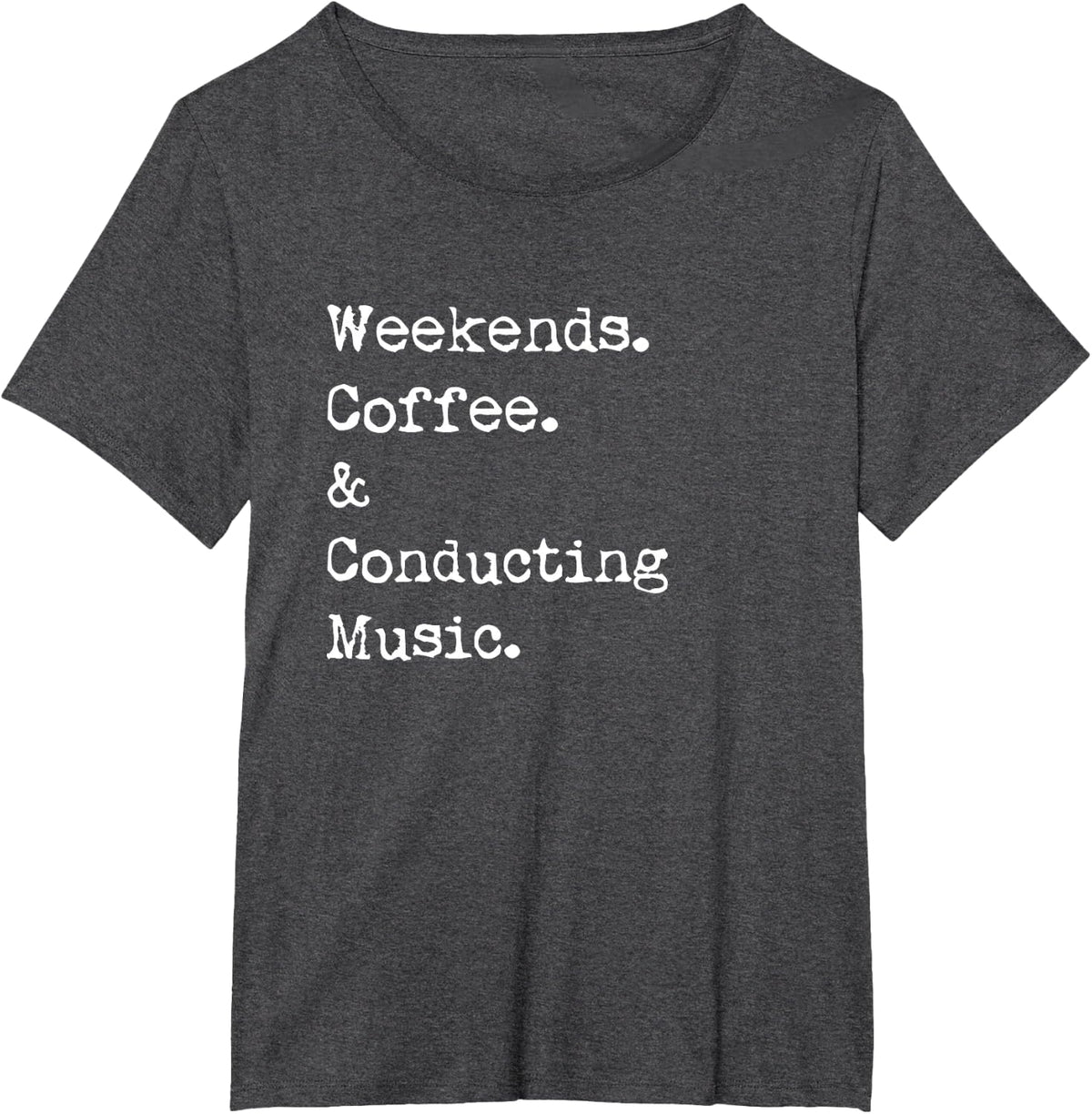 Weekends Coffee & Conducting Music Maestro Orchestra Design T-Shirt - Dark Heather Grey