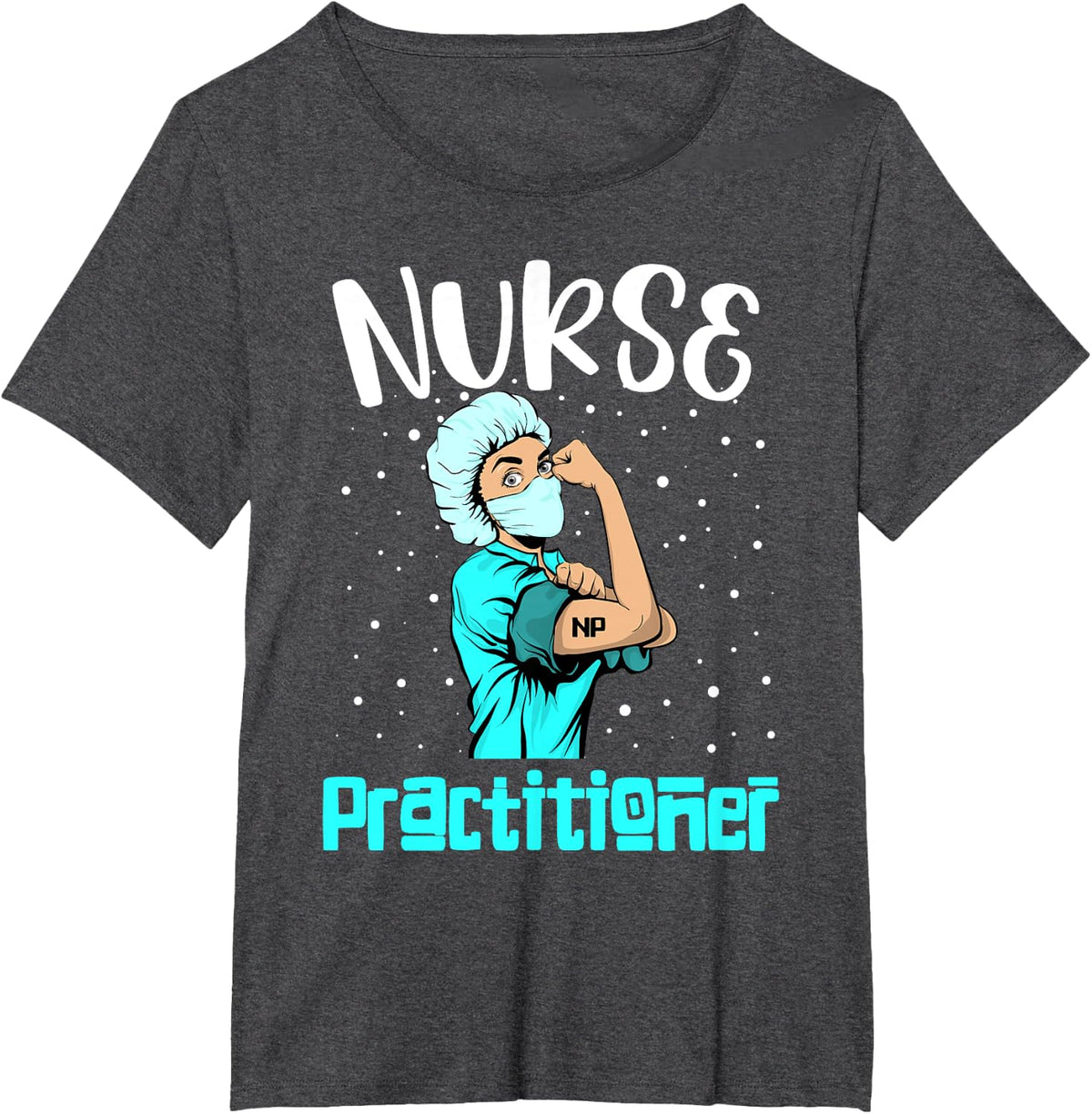 Nurse Practitioner Tee, Rosie the riveter Nursing Gift NP T-Shirt - Dark Heather Grey