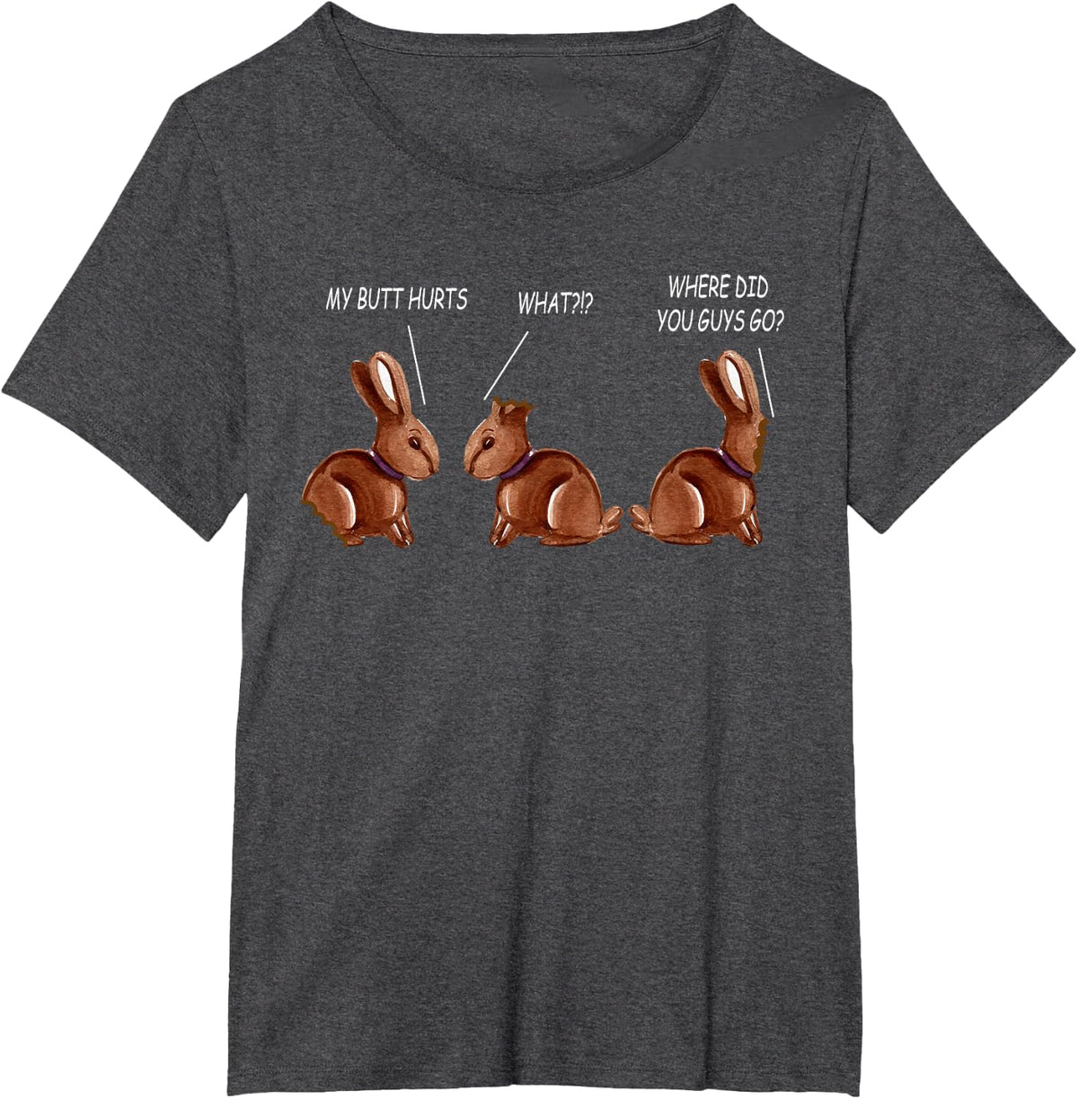 My Butt Hurts Chocolate Bunny Rabbit Funny Easter Meme T-Shirt - Dark Heather Grey