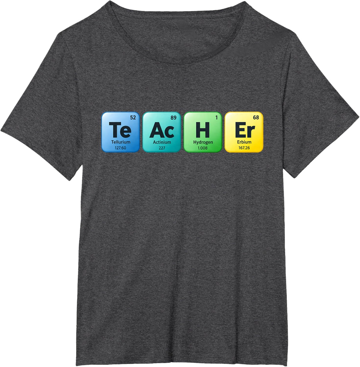 Teacher Periodic Table Elements Funny Chemistry Science T-Shirt - Dark Heather Grey