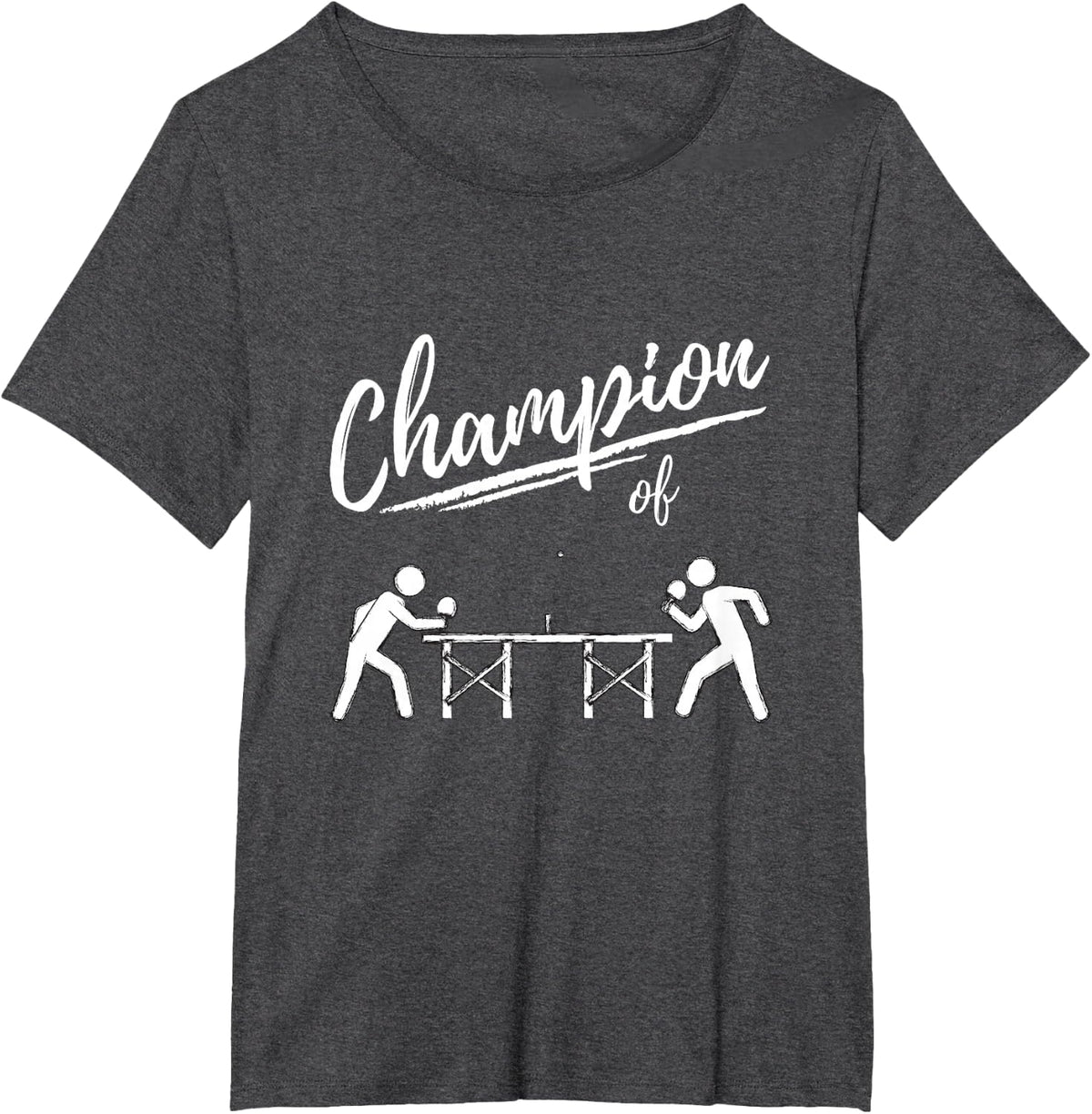 Champion of Table Tennis - Table Tennis Player and Ping Pong T-Shirt - Dark Heather Grey