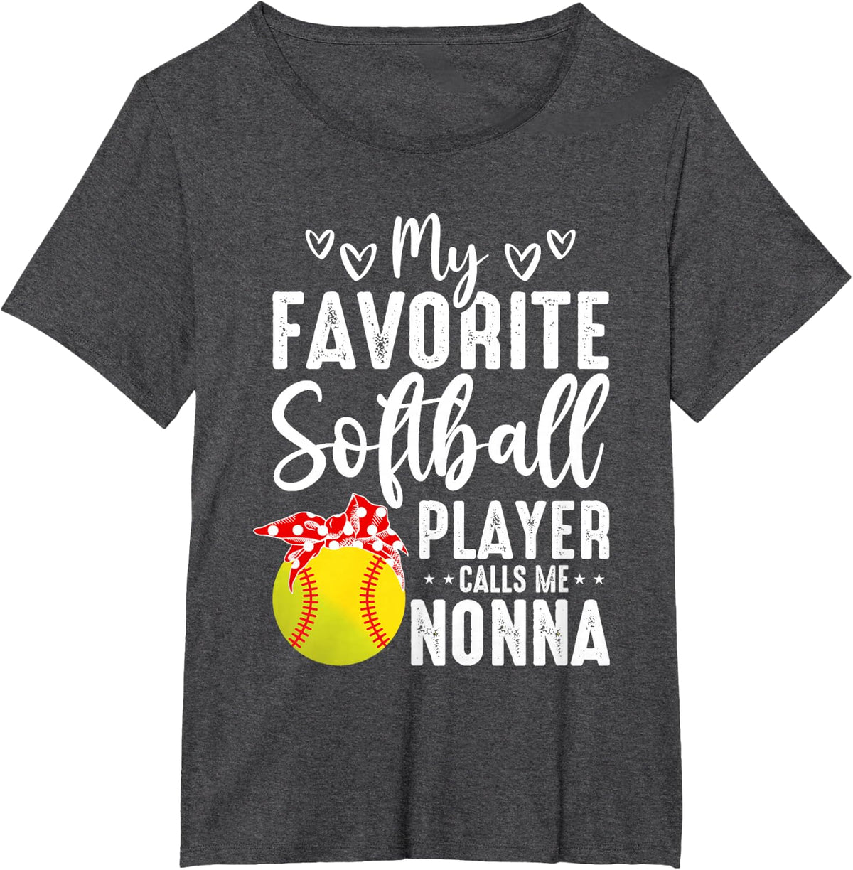 My Softball Player Calls Me Nonna T-Shirt - Dark Heather Grey