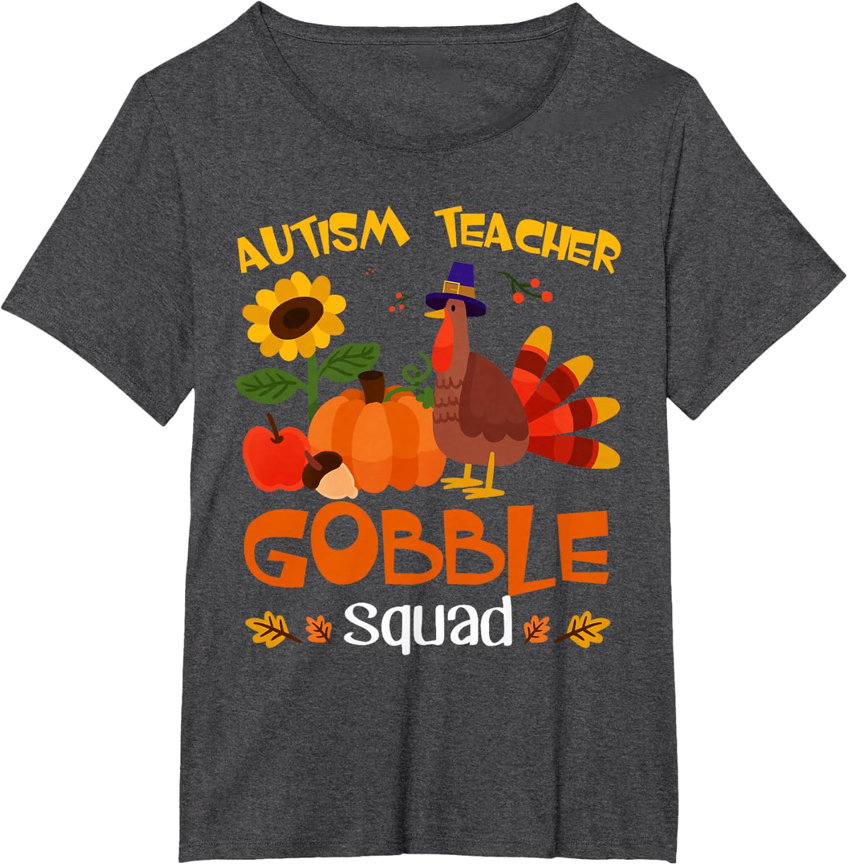 Autism Teacher Gobble Squad Turkey Thanksgiving T-Shirt - Dark Heather Grey