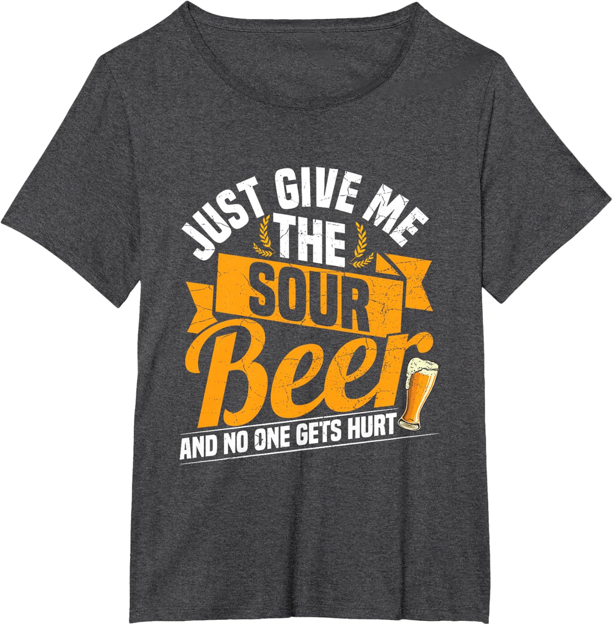 Sour Beer Craft Drinking Quote for a Sour Beer Lover T-Shirt - Dark Heather Grey