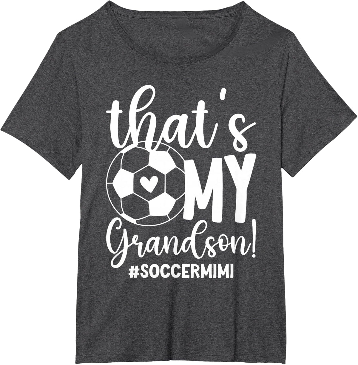 That's My Grandson Soccer Mimi Of A Soccer Player Mimi T-Shirt - Dark Heather Grey