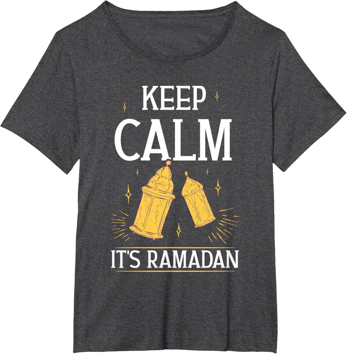 Keep Calm It's Ramadan Muslim Mubarak Eid Kareem T-Shirt - Dark Heather Grey