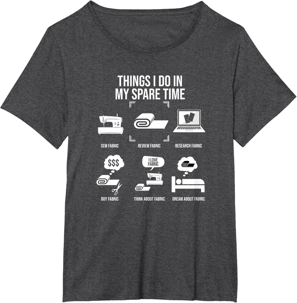 Things I Do In My Spare Time - Funny Sewing T-Shirt - Dark Heather Grey