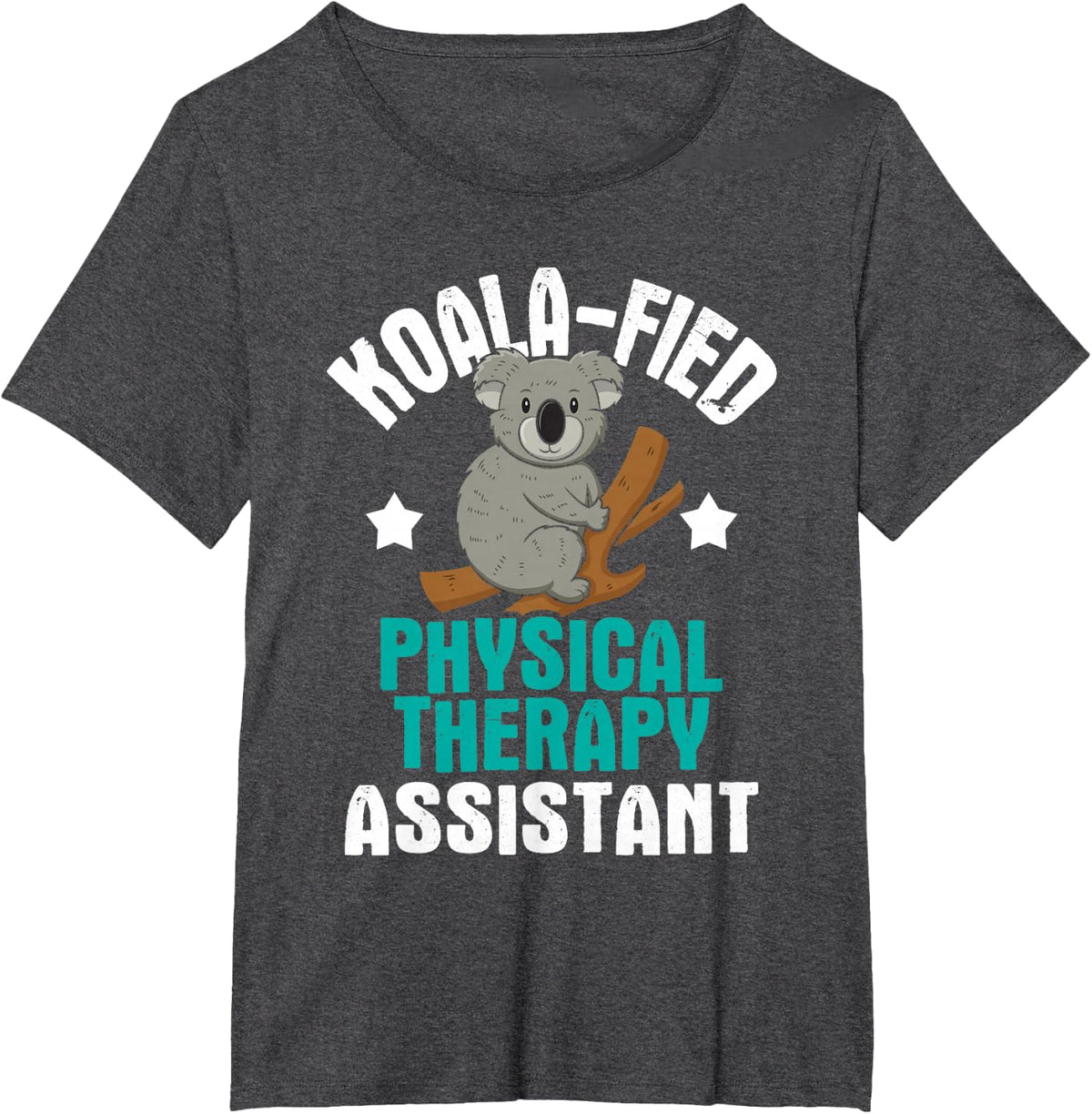 Koalafied Physical Therapy Assistant - Therapist PT Student T-Shirt - Dark Heather Grey