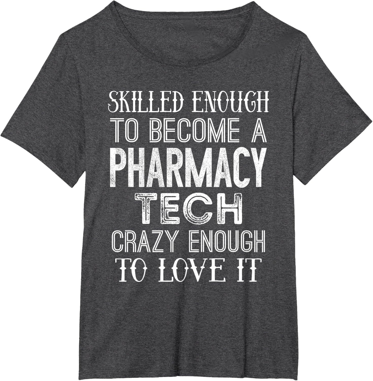 Funny Pharmacy Tech Gift Appreciation T-Shirt - Dark Heather Grey