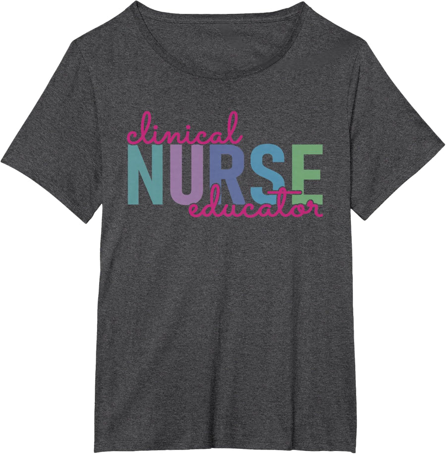 Clinical Nurse Educator Nursing Instructor Appreciation T-Shirt - Dark Heather Grey