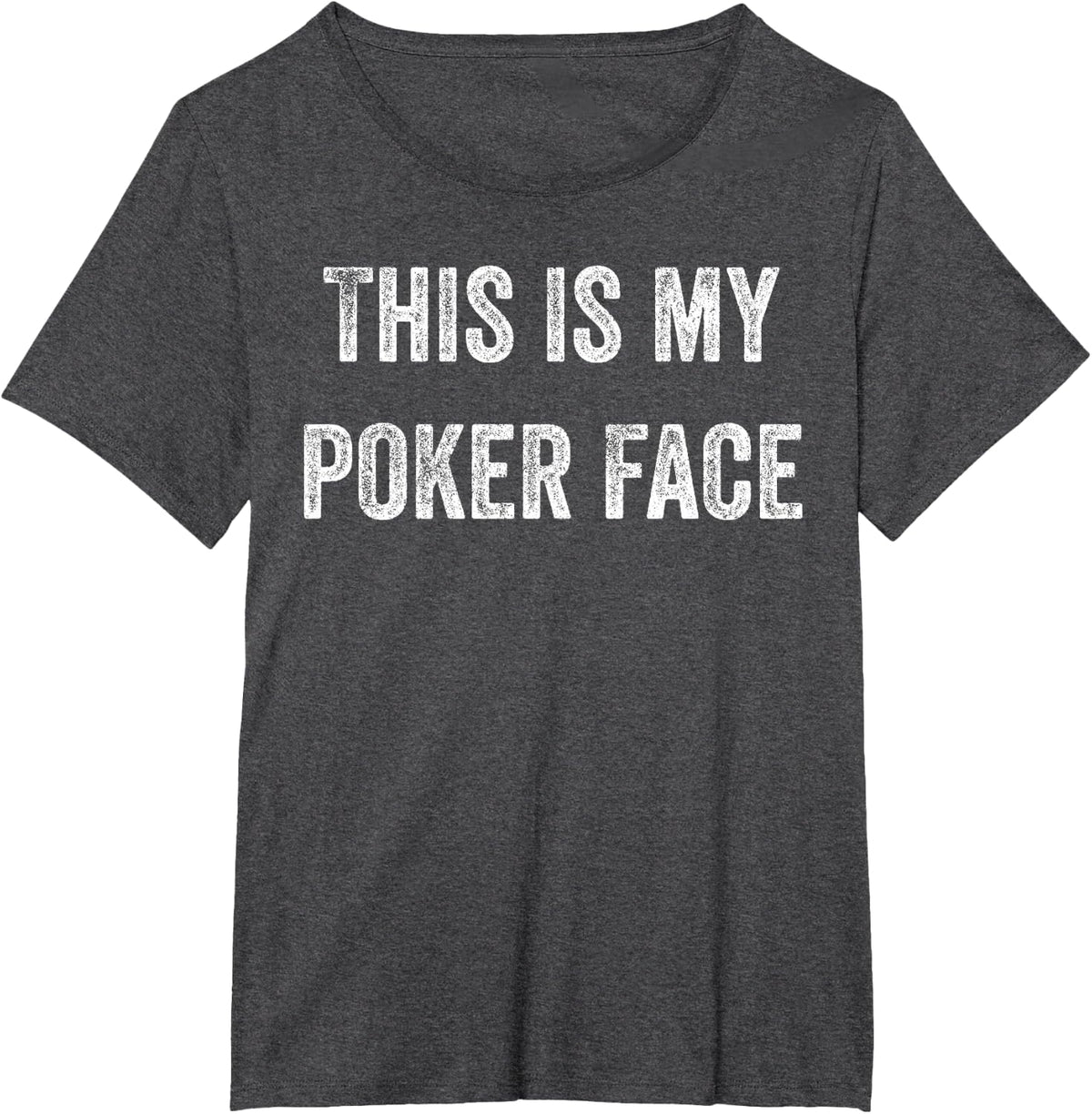 This is My Poker Face Funny Fathers Day T-Shirt - Dark Heather Grey