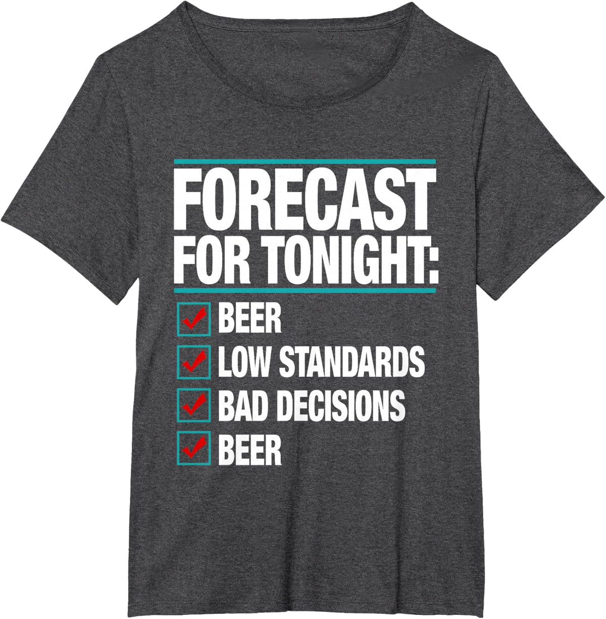 Forecast For Tonight Beer Low Standards Funny Summer Lovers T-Shirt - Dark Heather Grey