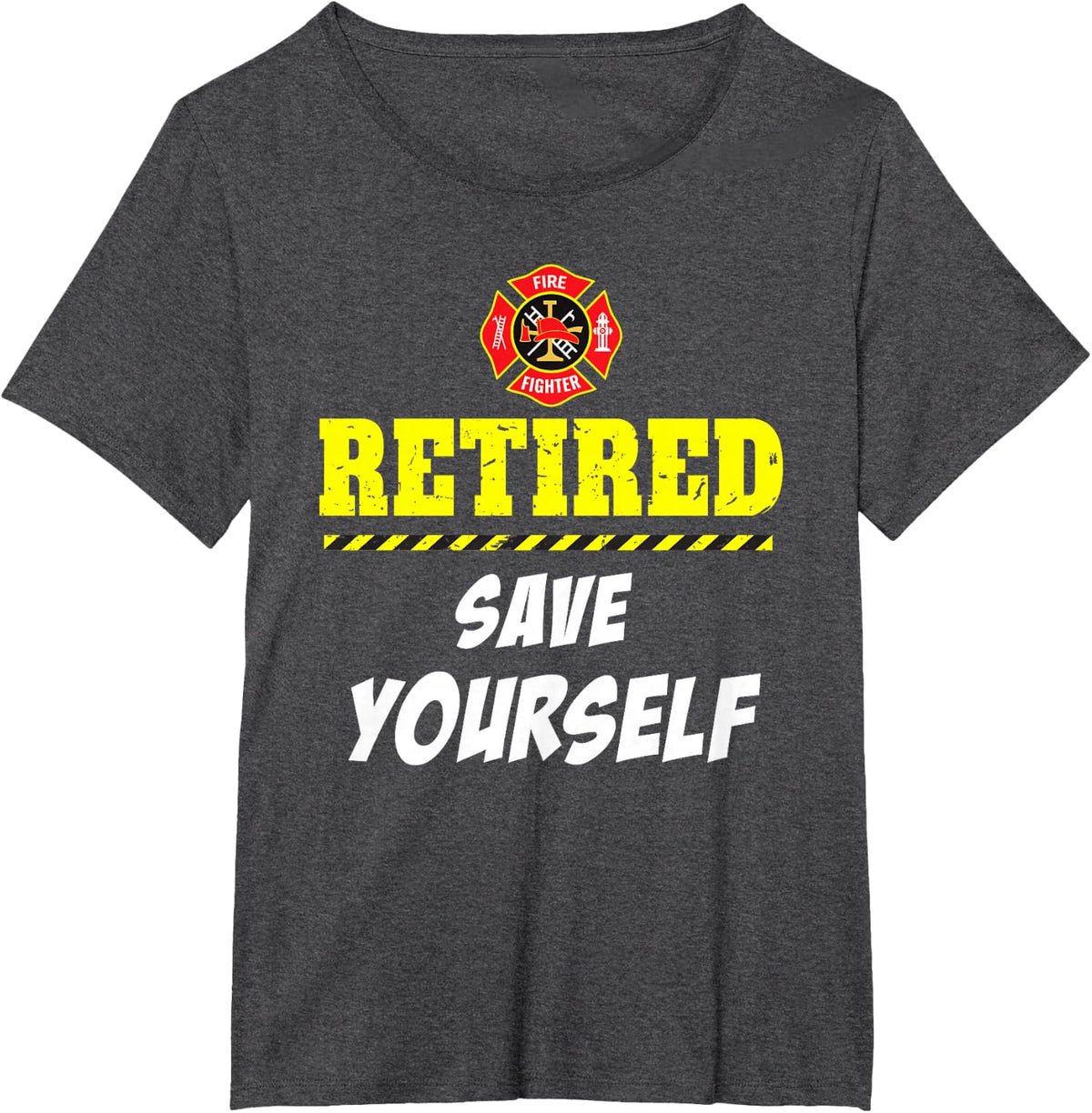 Firefighter Funny Retirement T Shirt Gifts for Men & Women T-Shirt - Dark Heather Grey
