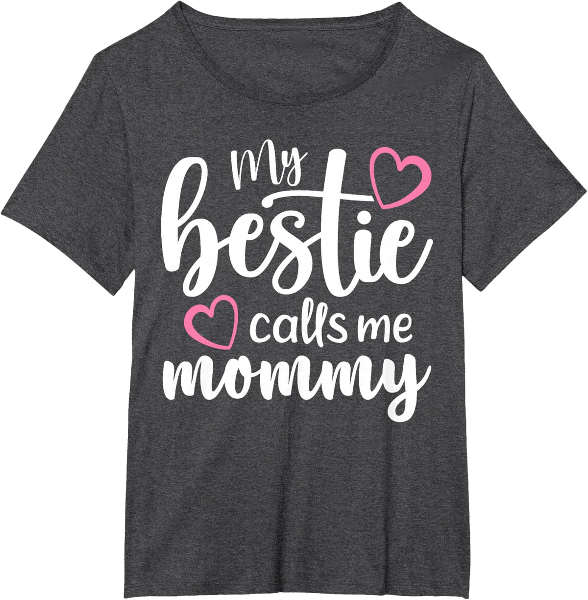 My Bestie Calls Me Mommy Mother's Day Mommy and me Besties T-Shirt - Dark Heather Grey