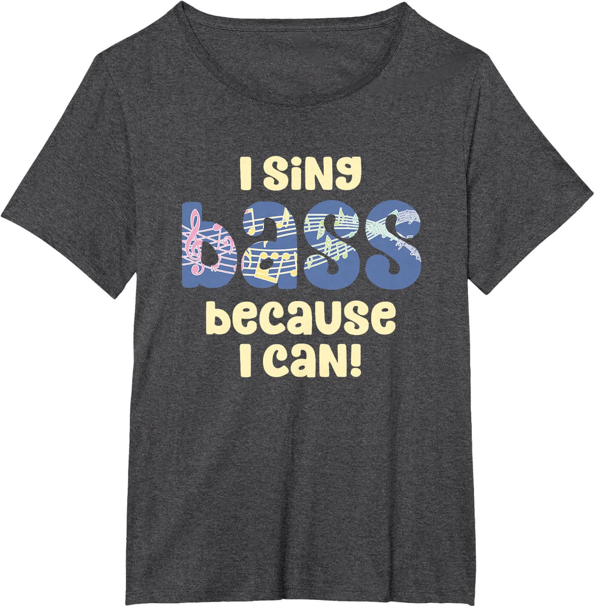 I sing Bass Vocal Barbershop Quartet Singer T-Shirt - Dark Heather Grey
