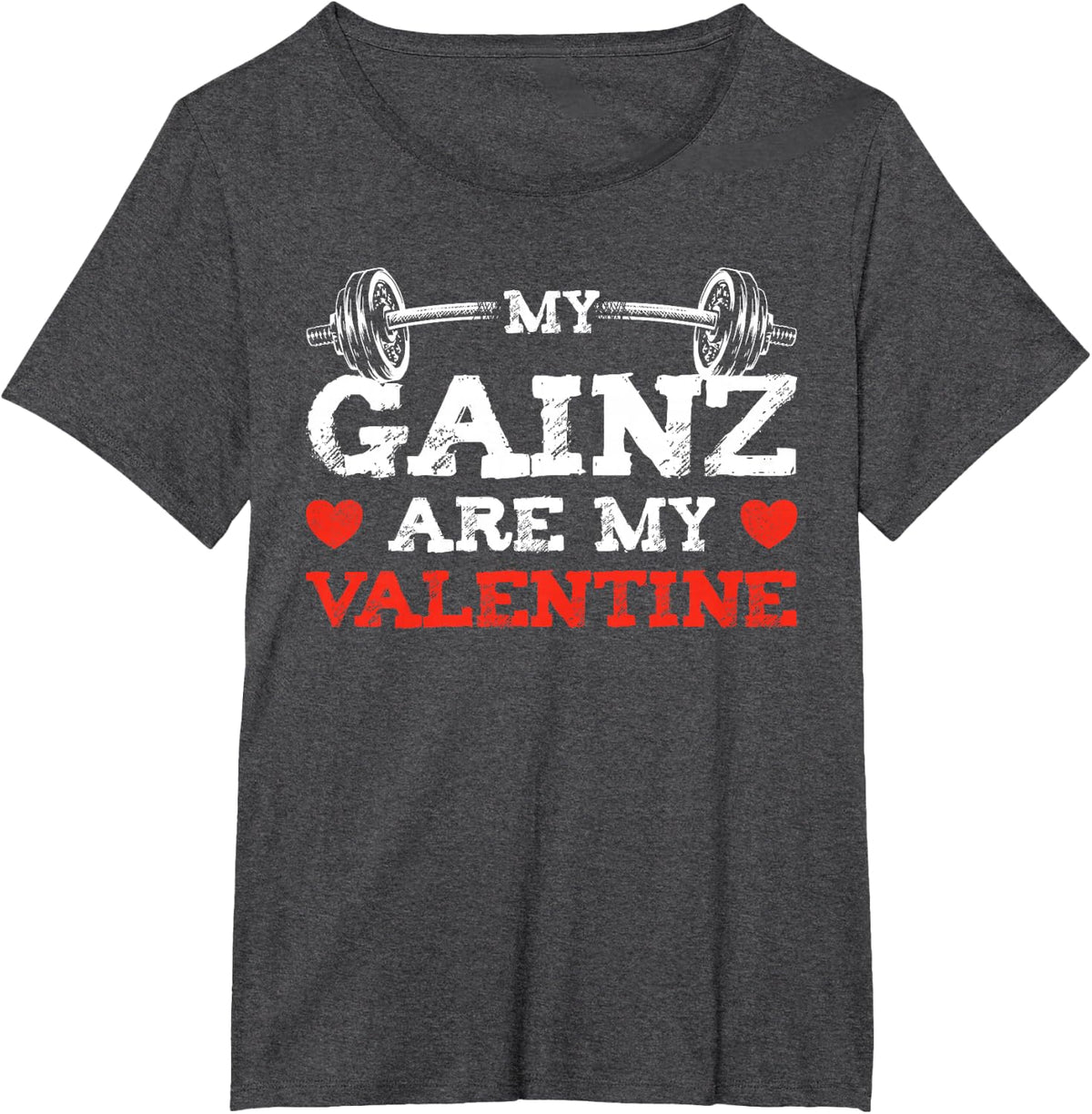 My Gainz Are My Valentine Day Men Weight Lifting Gym Workout T-Shirt - Dark Heather Grey