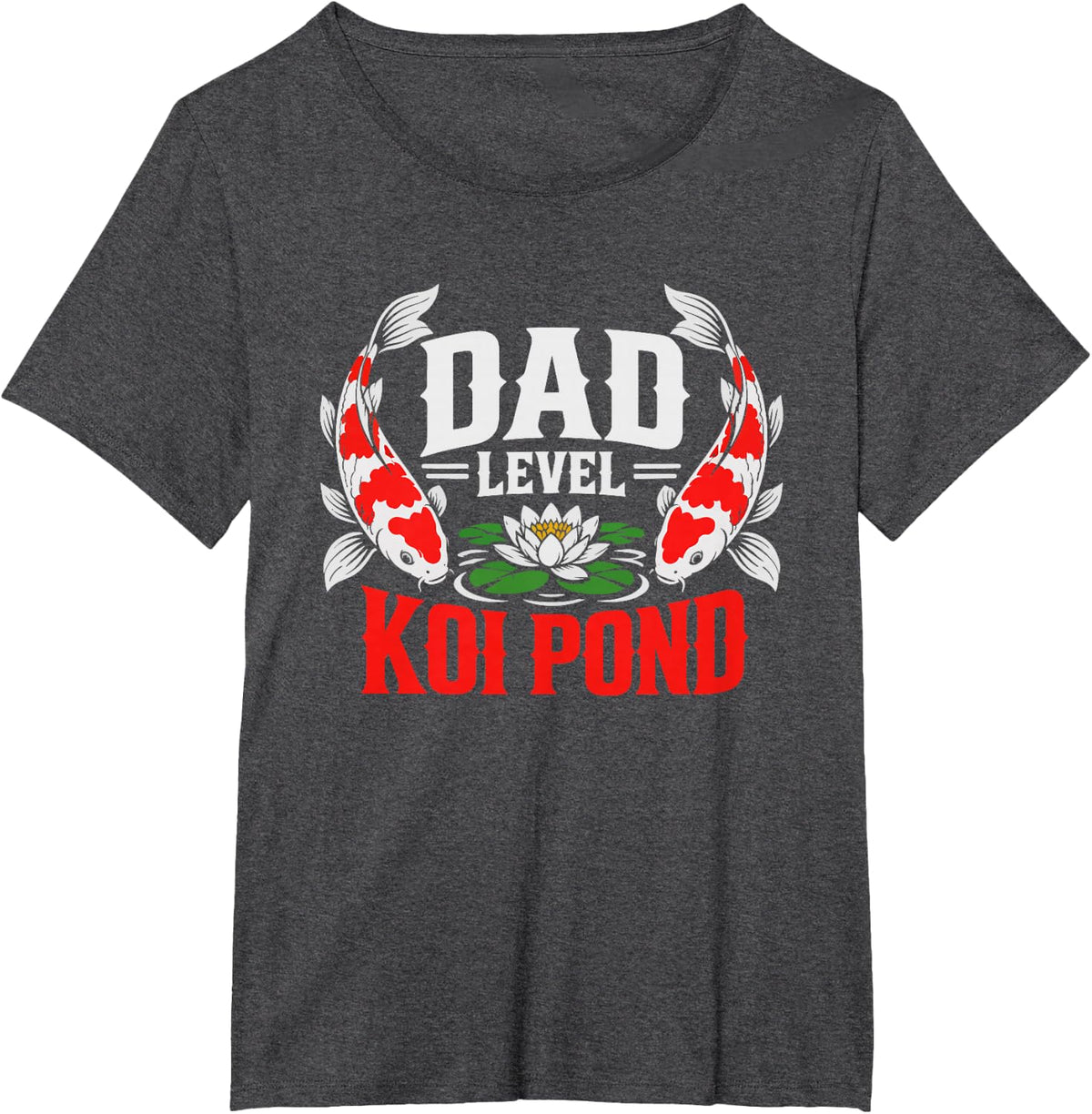 Koi Pond Dad Level Unlocked Funny Hobby Fish Father T-Shirt - Dark Heather Grey