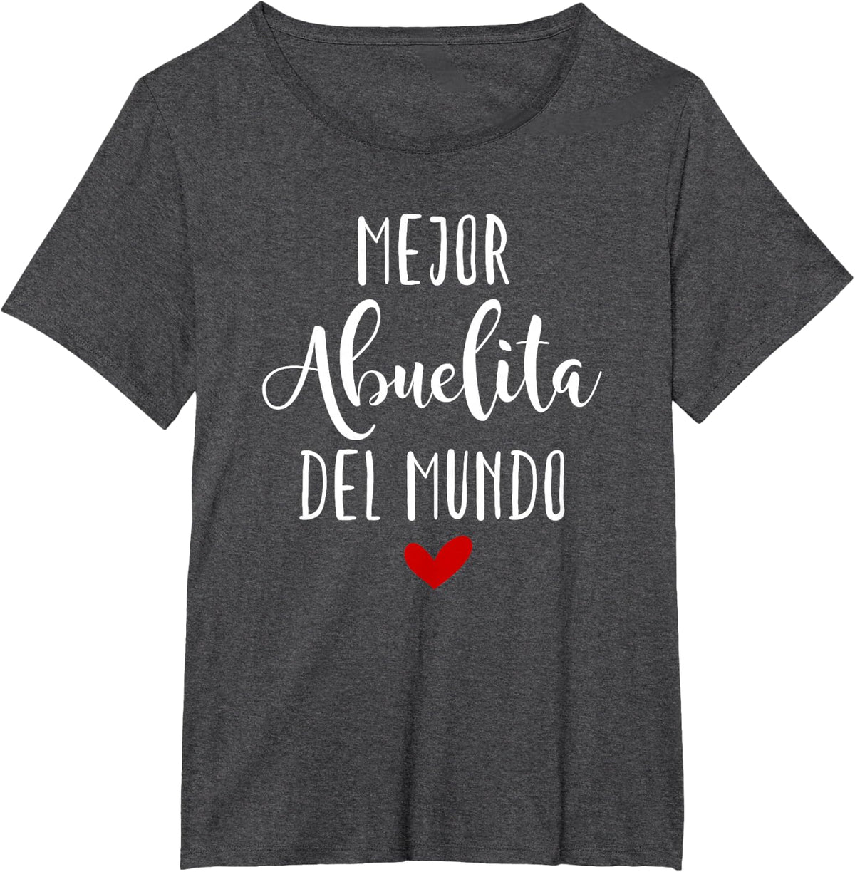 Mejor Abuelita Del Mundo Dia De Las Madres T-shirt T-Shirt - Dark Heather Grey