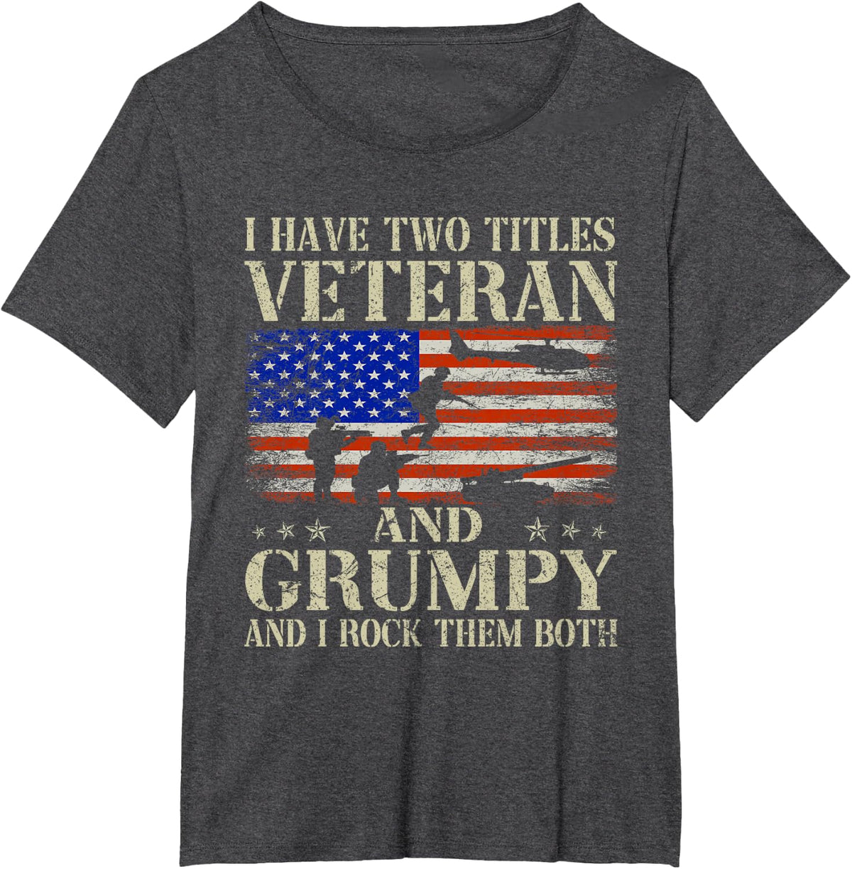 Two Titles Veteran Grumpy USA Flag Funny Gifts Papa Grandpa T-Shirt - Dark Heather Grey