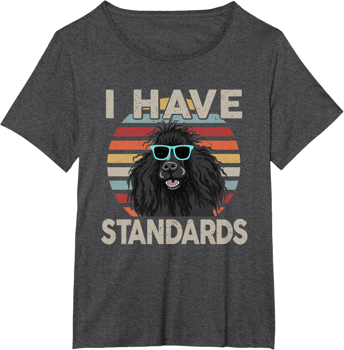 Funny I Have Standard Poodle T-Shirt - Dark Heather Grey
