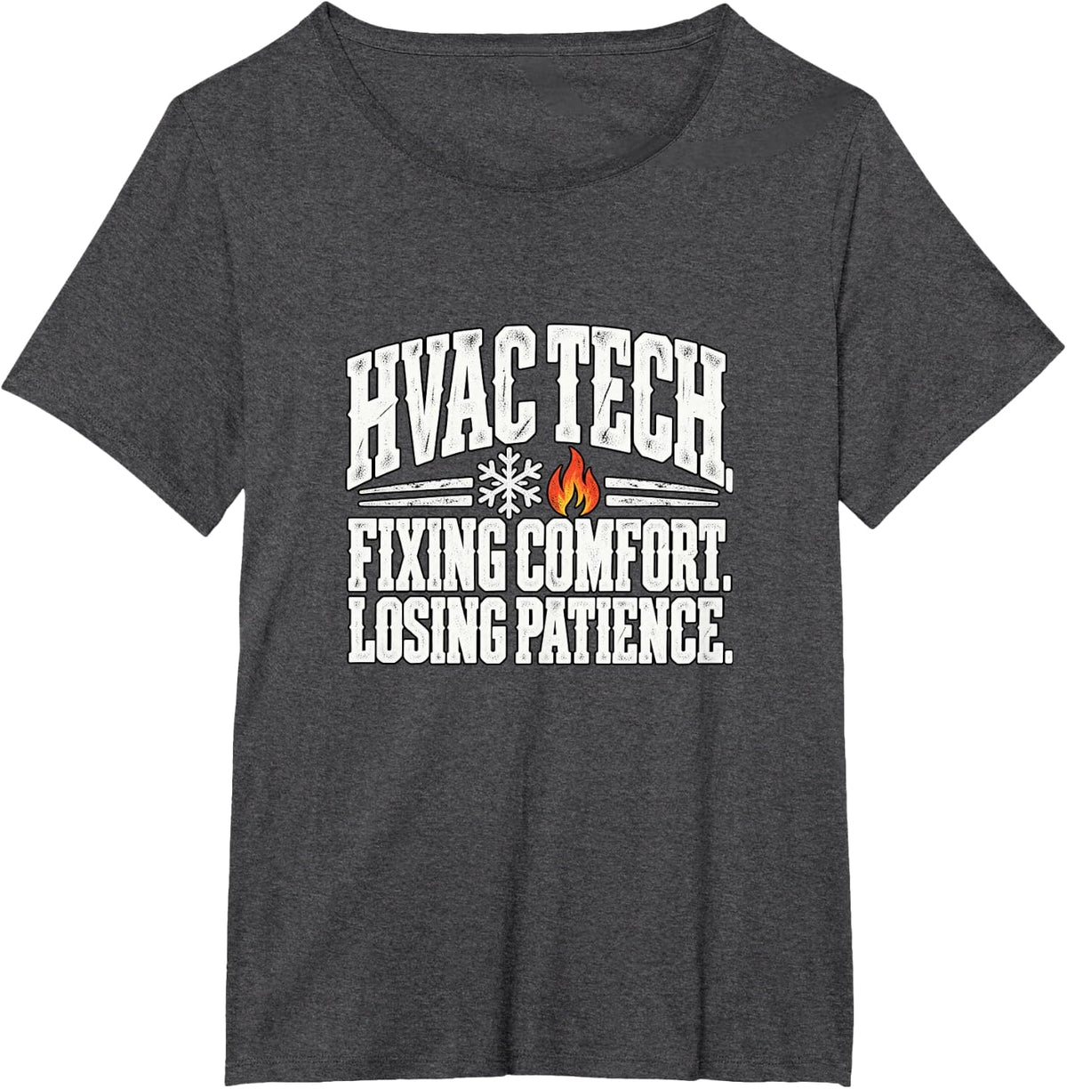 HVAC Tech Fixing Comfort Losing Patience Funny Humor T-Shirt - Dark Heather Grey