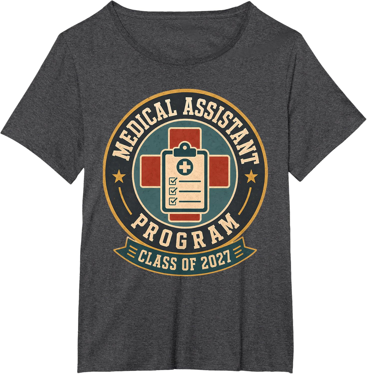 Medical Assistant Program Class of 2027 MA T-Shirt - Dark Heather Grey