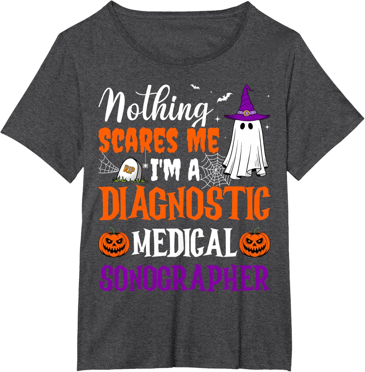Nothing Scares Me Diagnostic Medical Sonographer Halloween T-Shirt - Dark Heather Grey