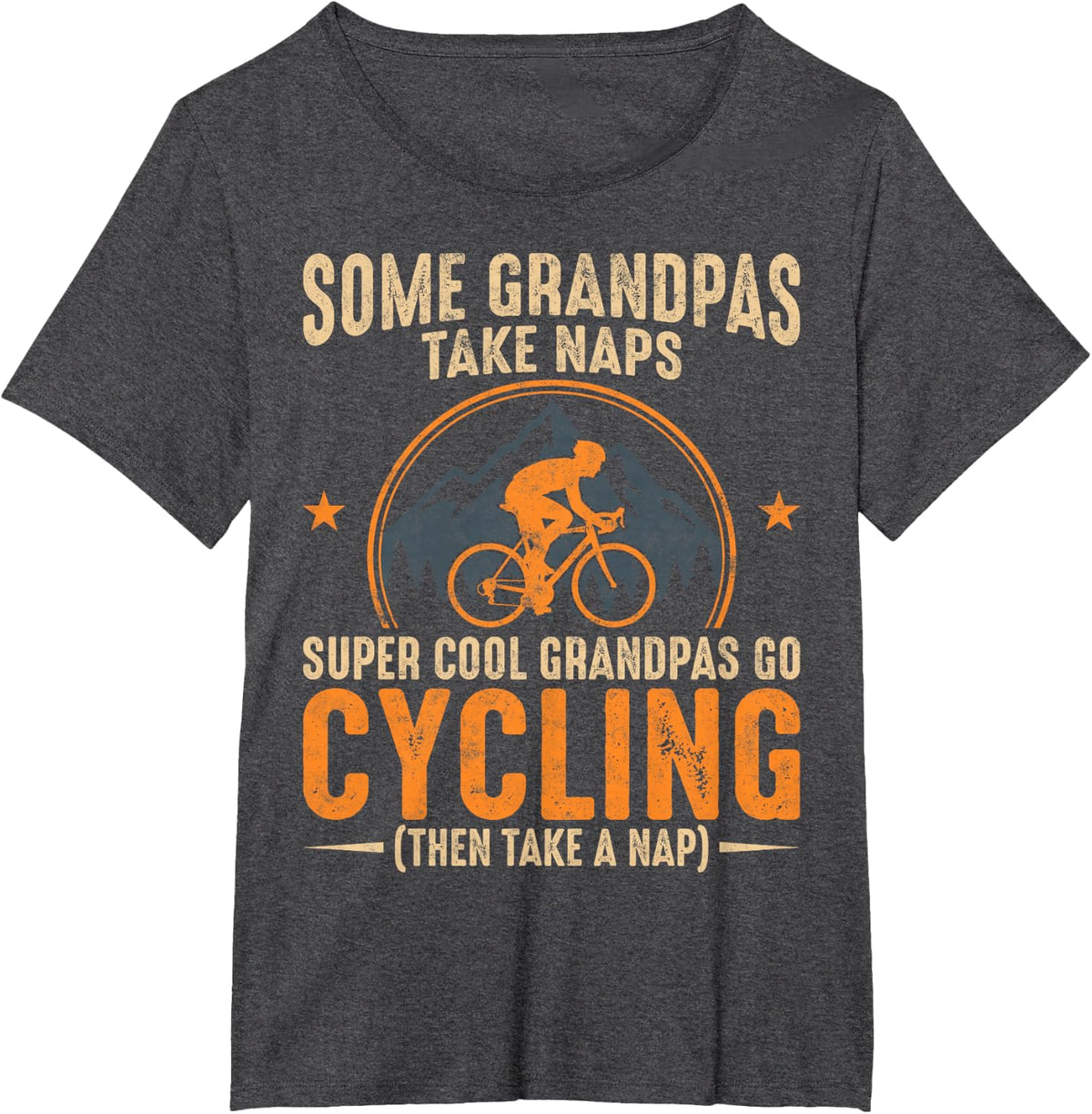 Some Grandpas Take Naps Cool Grandpas Go Cycling Biking Tee T-Shirt - Dark Heather Grey