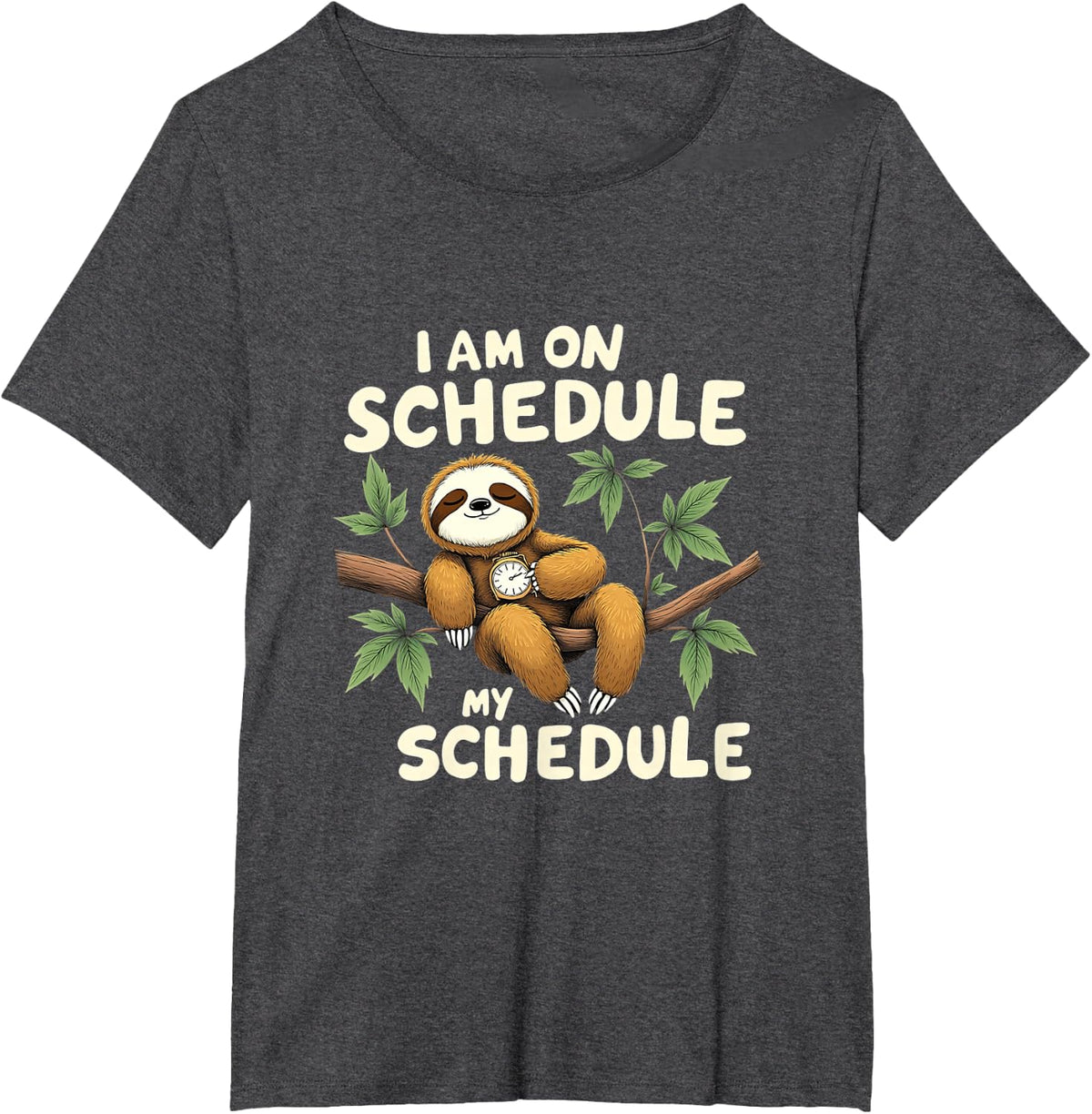I Am On Schedule Sloth Time Relaxed Humor T-Shirt - Dark Heather Grey