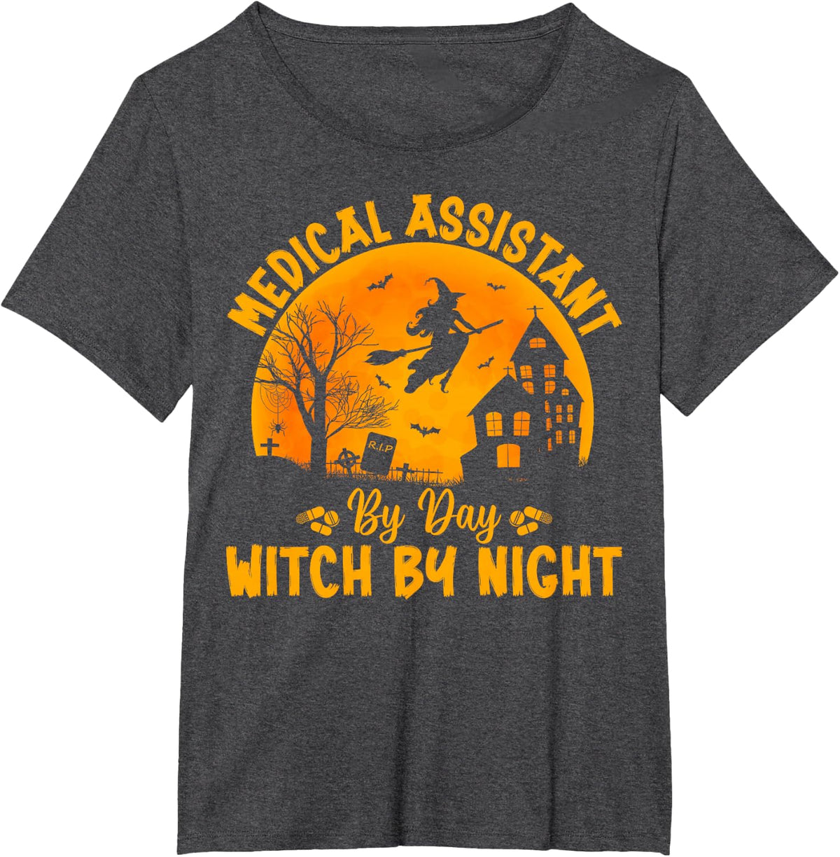 Medical Assistant by Day Witch by Night - Halloween Scary T-Shirt - Dark Heather Grey