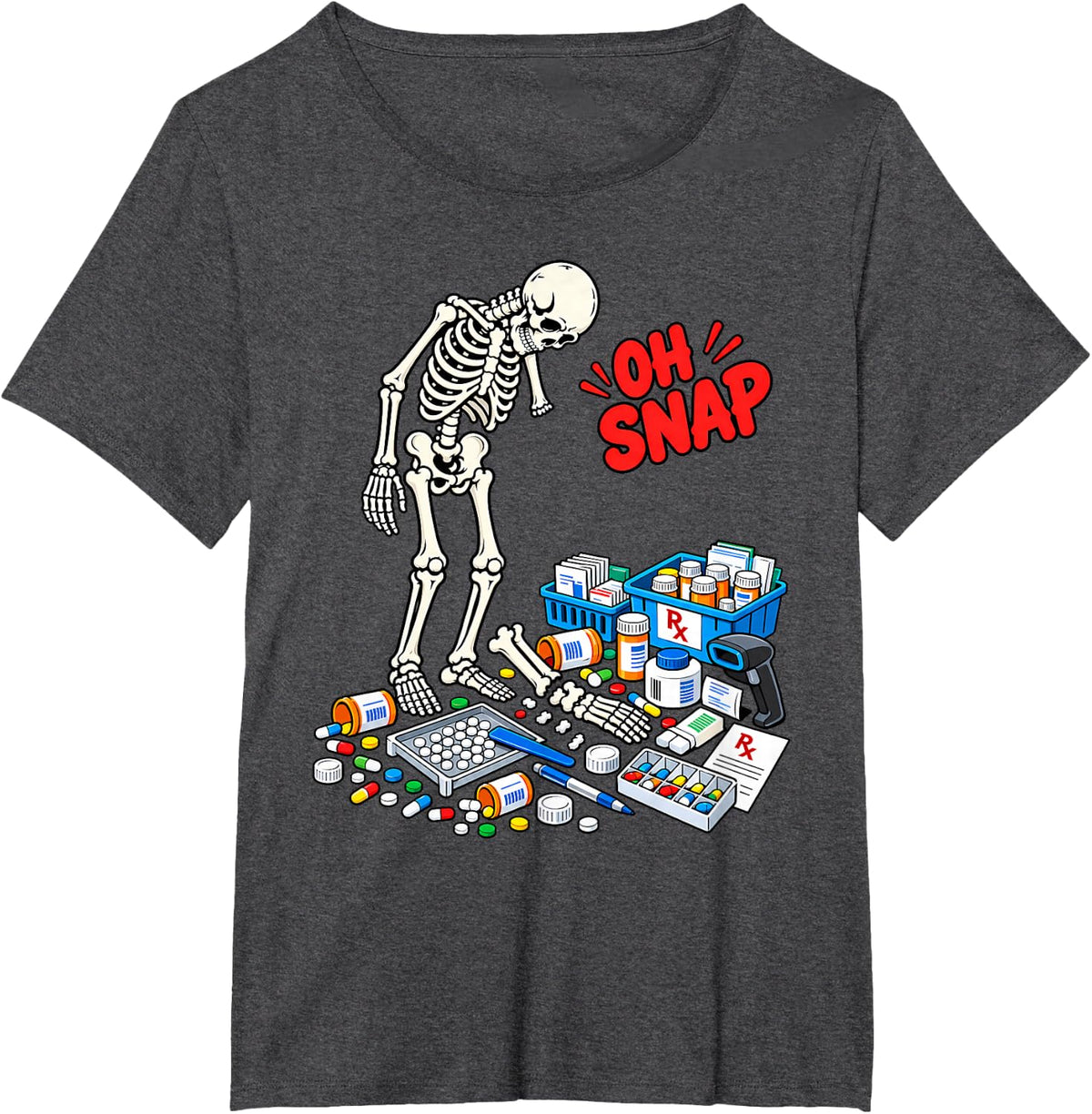 Funny Pharmacist Oh Snap Skeleton T-Shirt - Dark Heather Grey