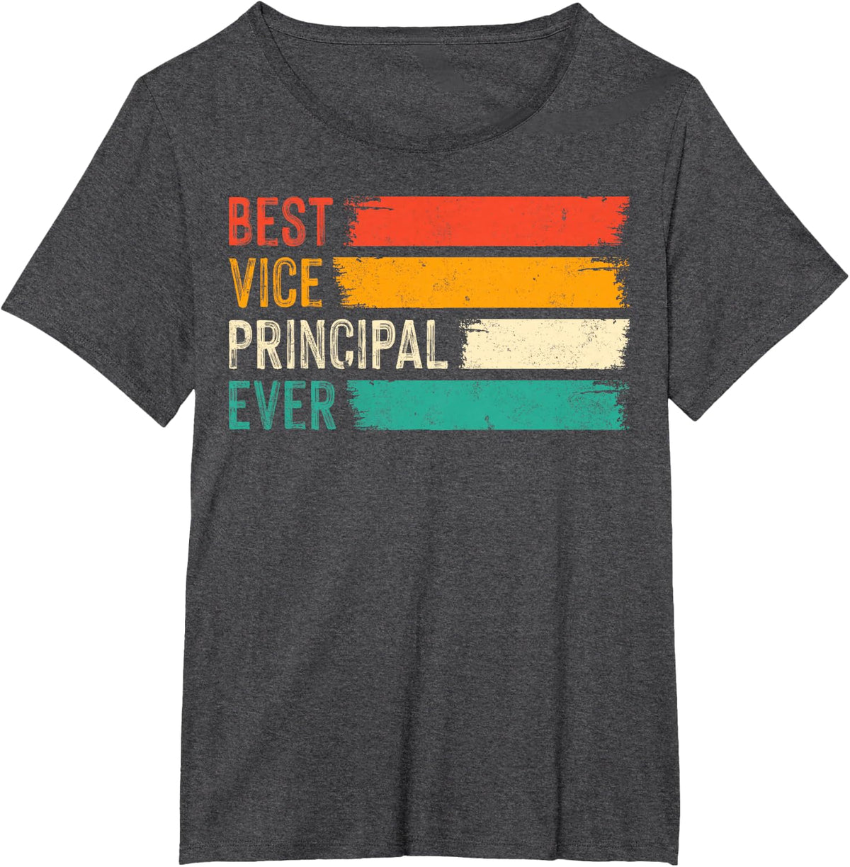Best Vice Principal Ever T-Shirt - Dark Heather Grey