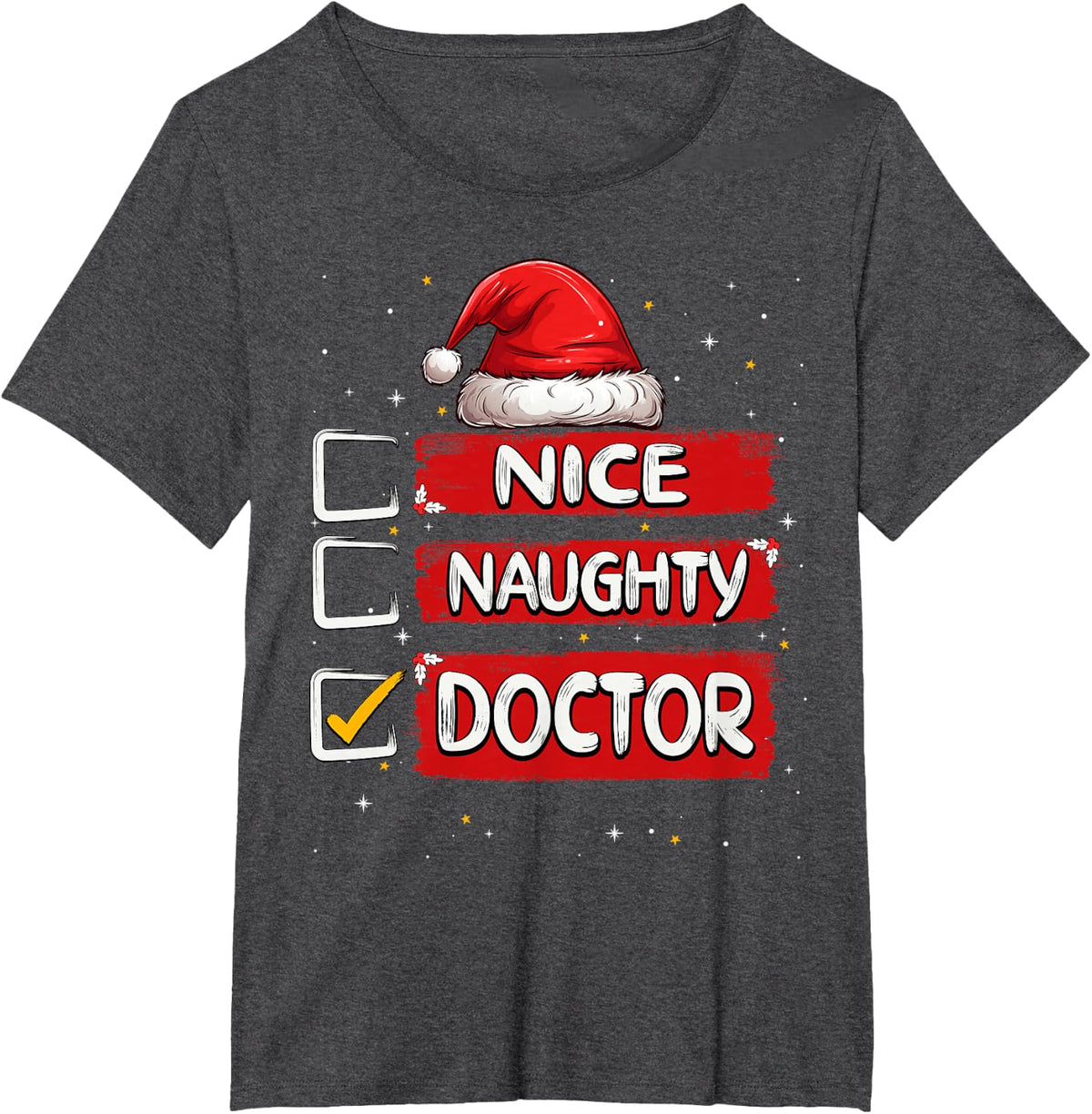 Nice Naughty Doctor Christmas List Santa Claus T-Shirt - Dark Heather Grey