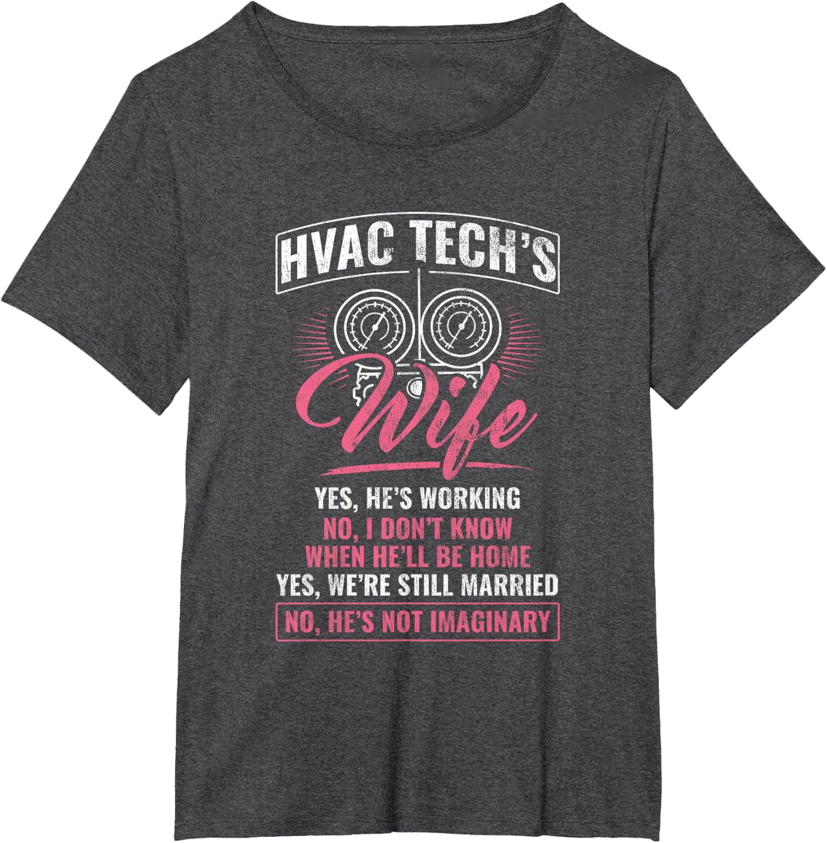 HVAC Tech's Wife HVAC Tech HVAC Technician AC Repairman T-Shirt - Dark Heather Grey