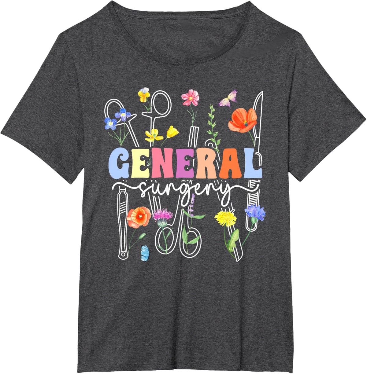 General Surgery Flowers General Surgery Nurse T-Shirt - Dark Heather Grey