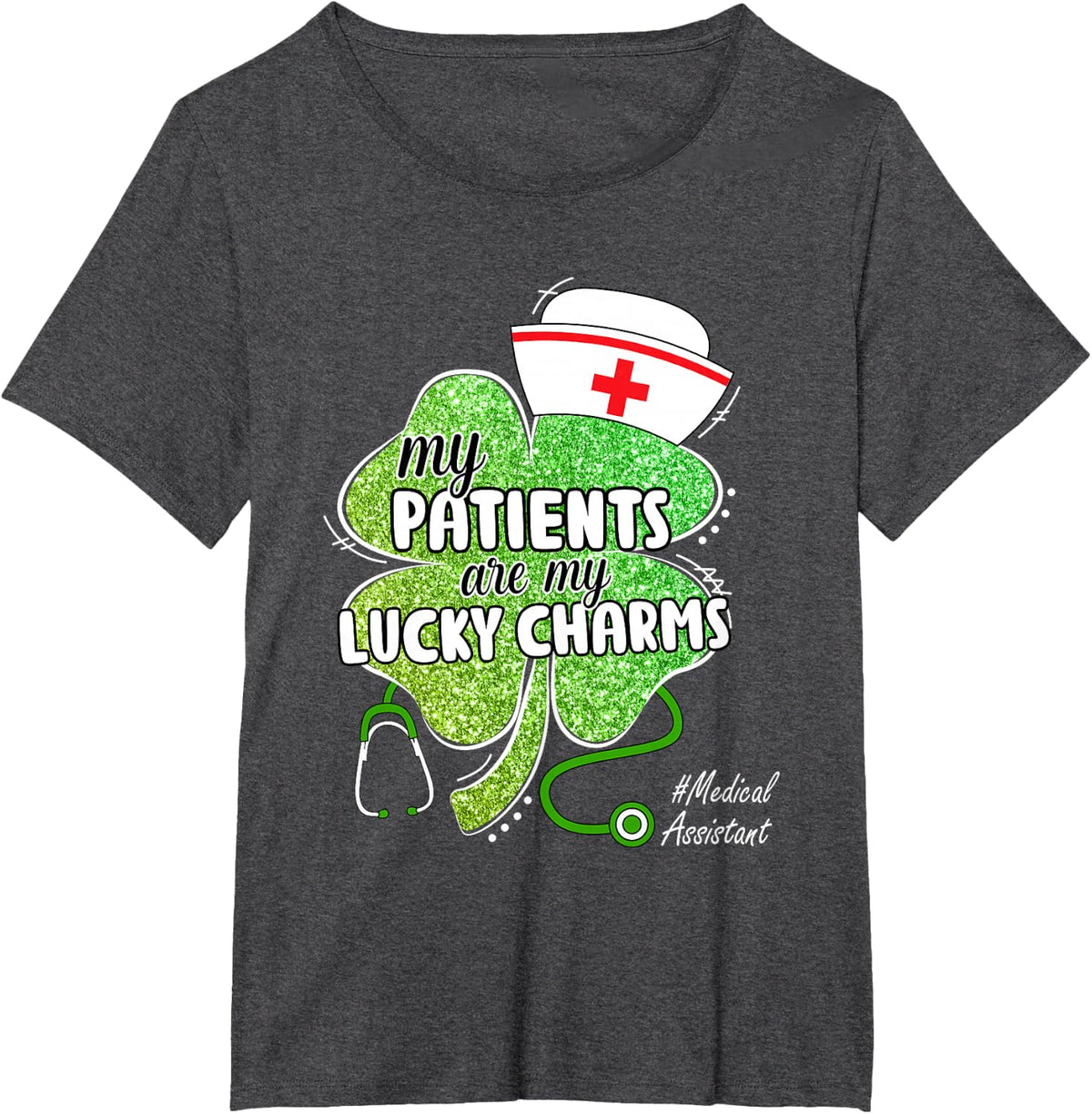 Medical Assistant St Patricks Day Shirt Patients are Lucky Charms Tee T-Shirt - Dark Heather Grey